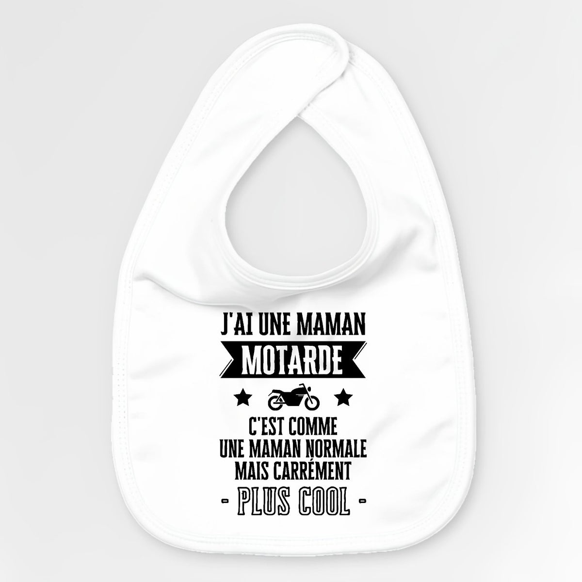 Bavoir Bébé J'ai une maman motarde Blanc