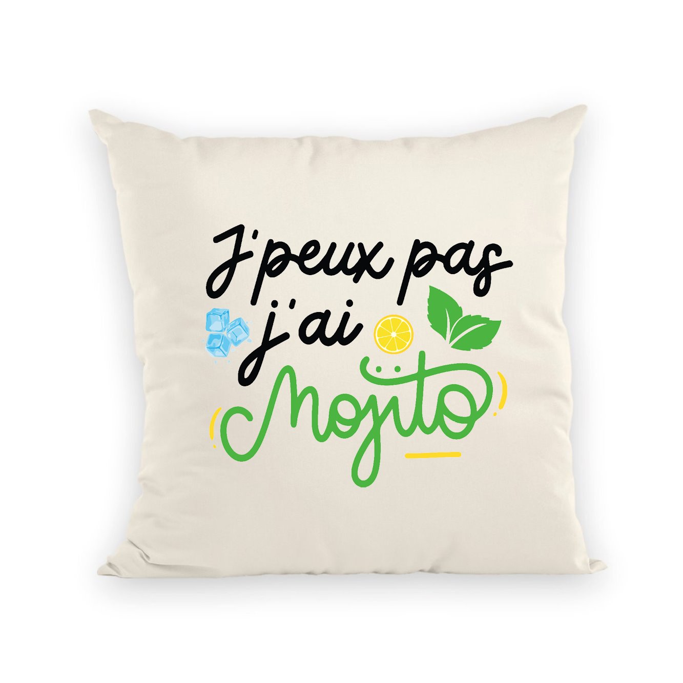 Coussin J'peux pas j'ai mojito