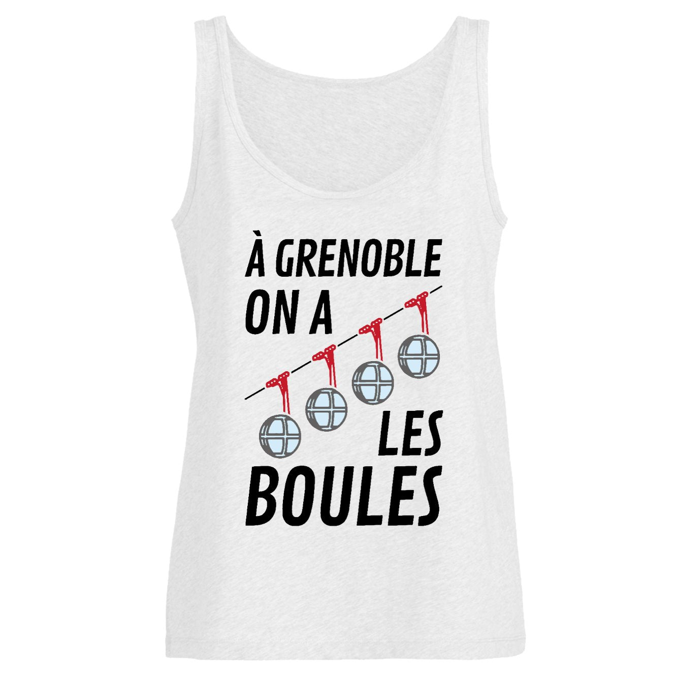Débardeur Femme À Grenoble on a les boules