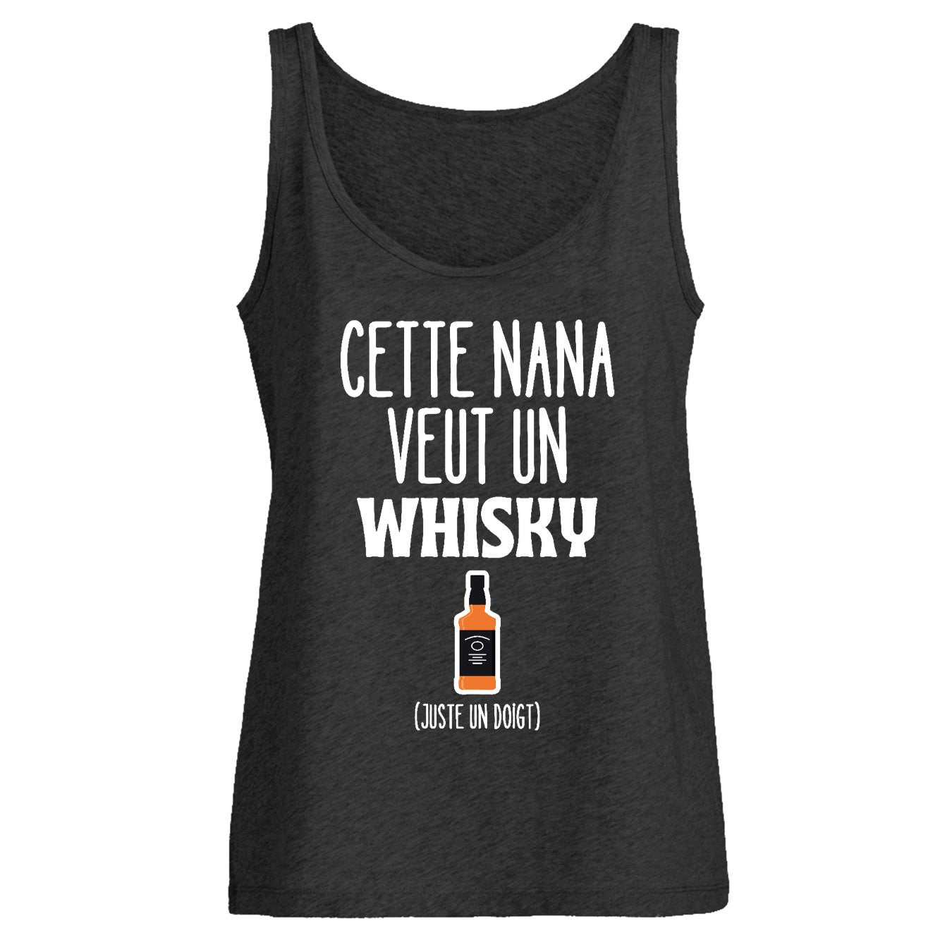 Débardeur Femme Cette nana veut un whisky