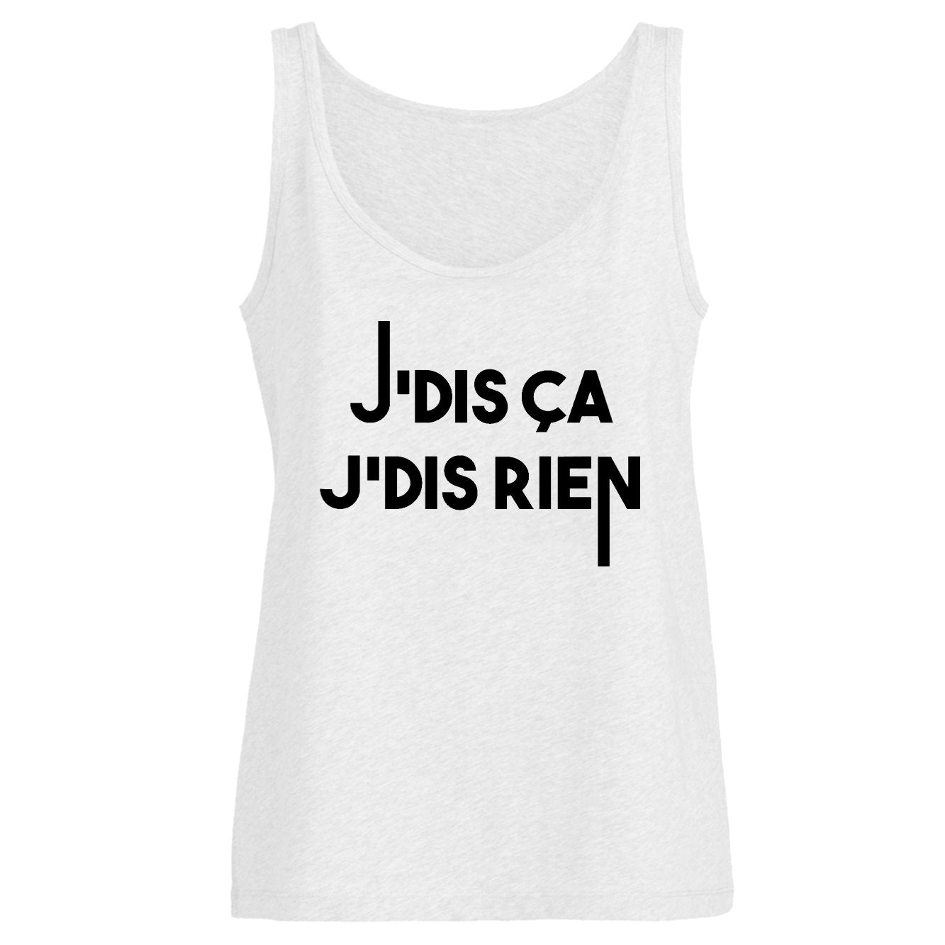 Débardeur Femme Je dis ça je dis rien