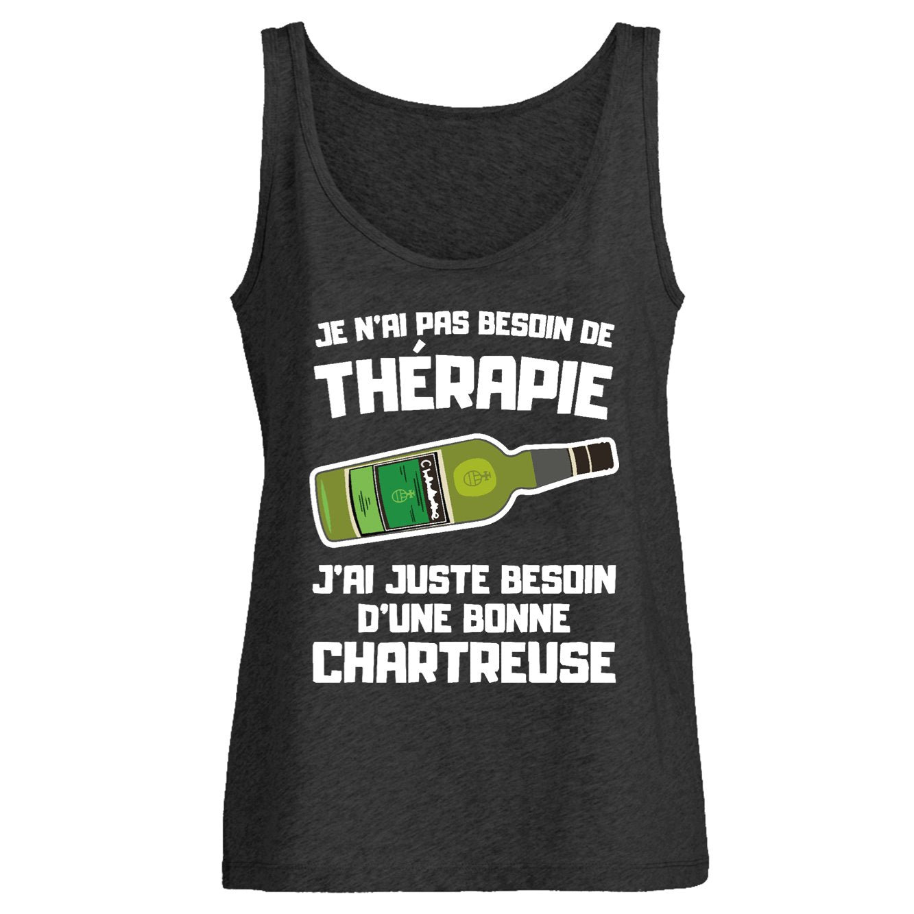 Débardeur Femme Je n'ai pas besoin de thérapie juste d'une chartreuse