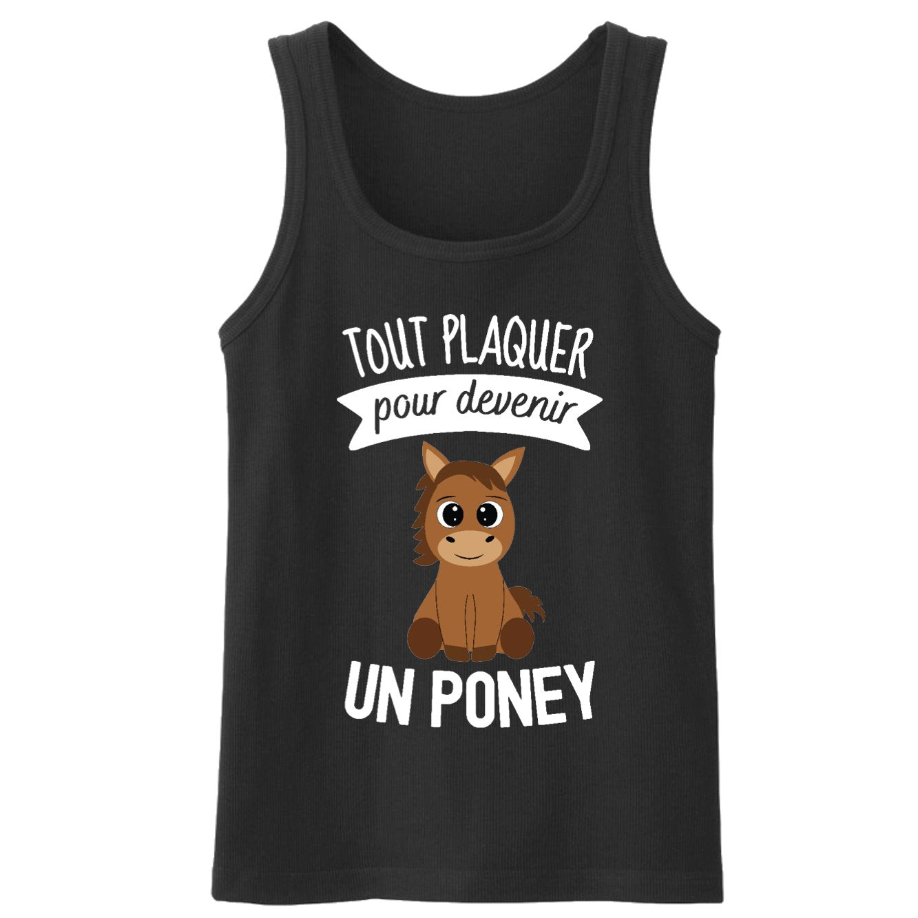 Débardeur Homme Tout plaquer pour devenir un poney