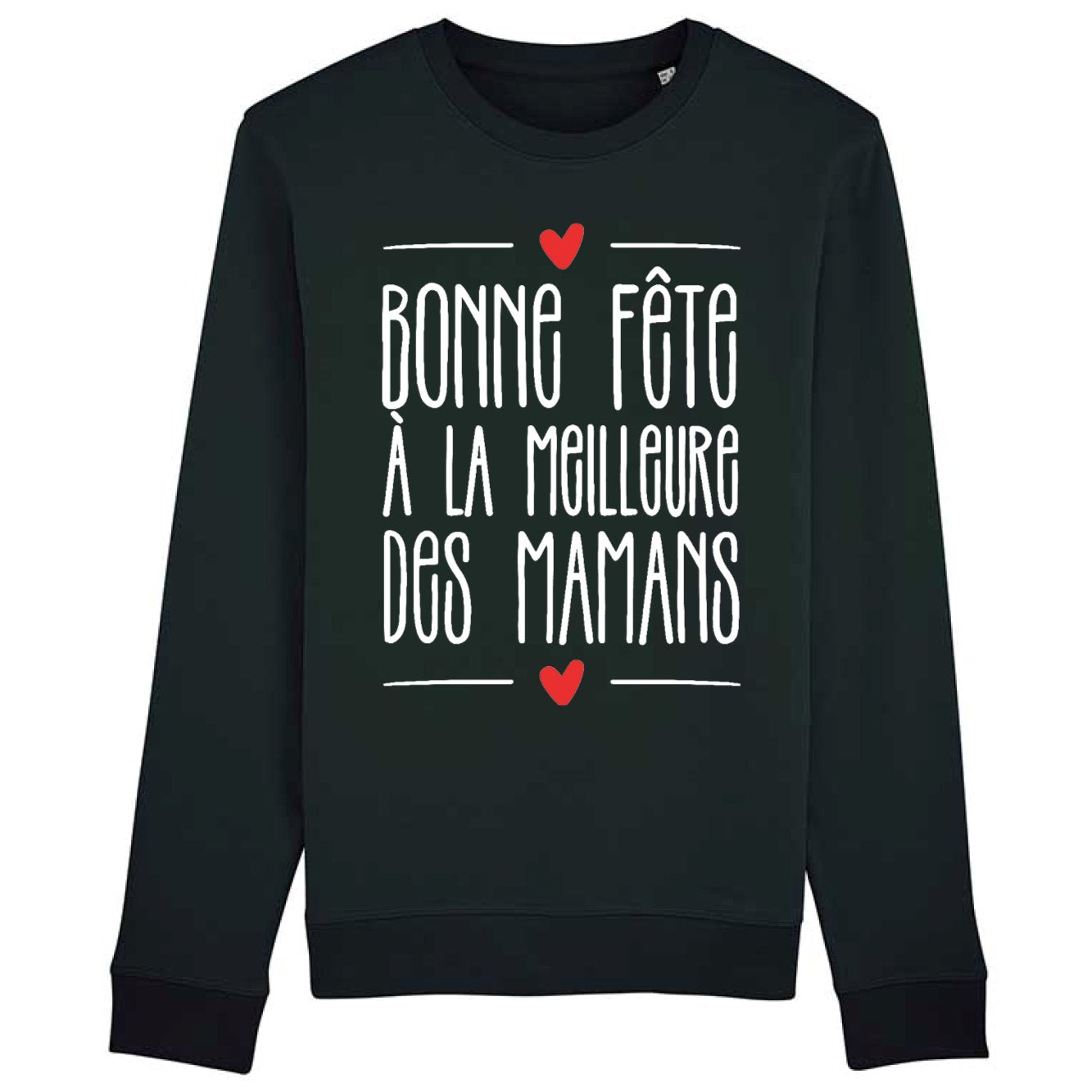Sweat Adulte Bonne fête à la meilleure des mamans