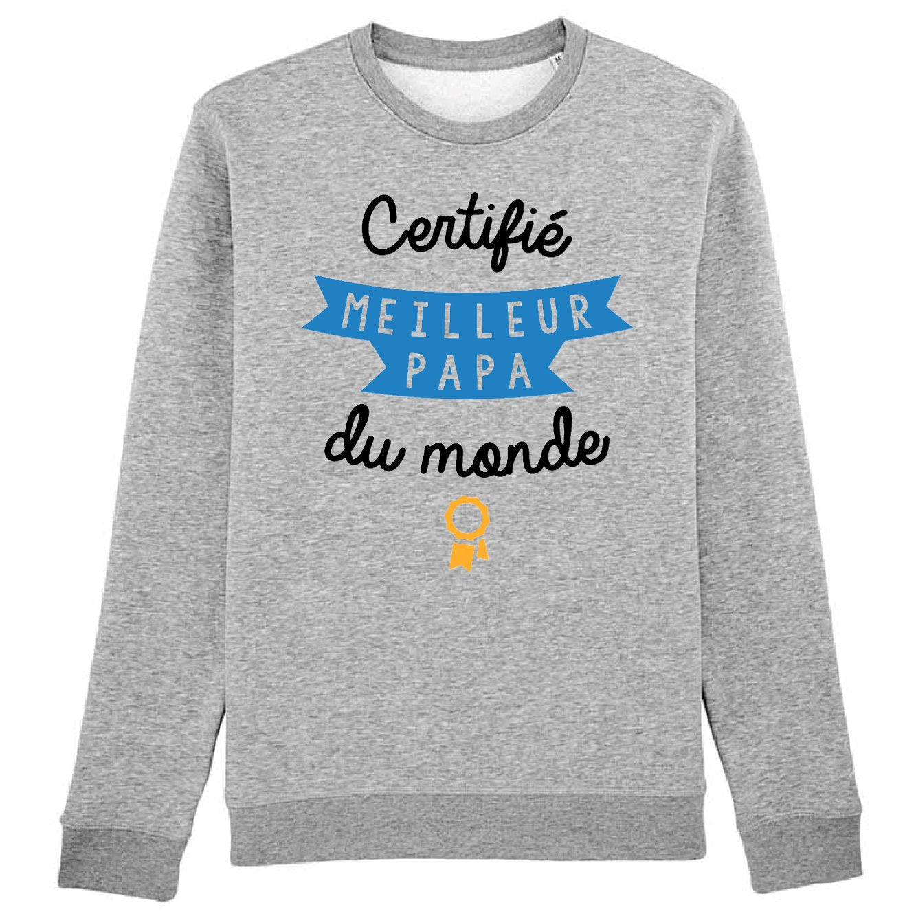 Sweat Adulte Certifié meilleur papa du monde
