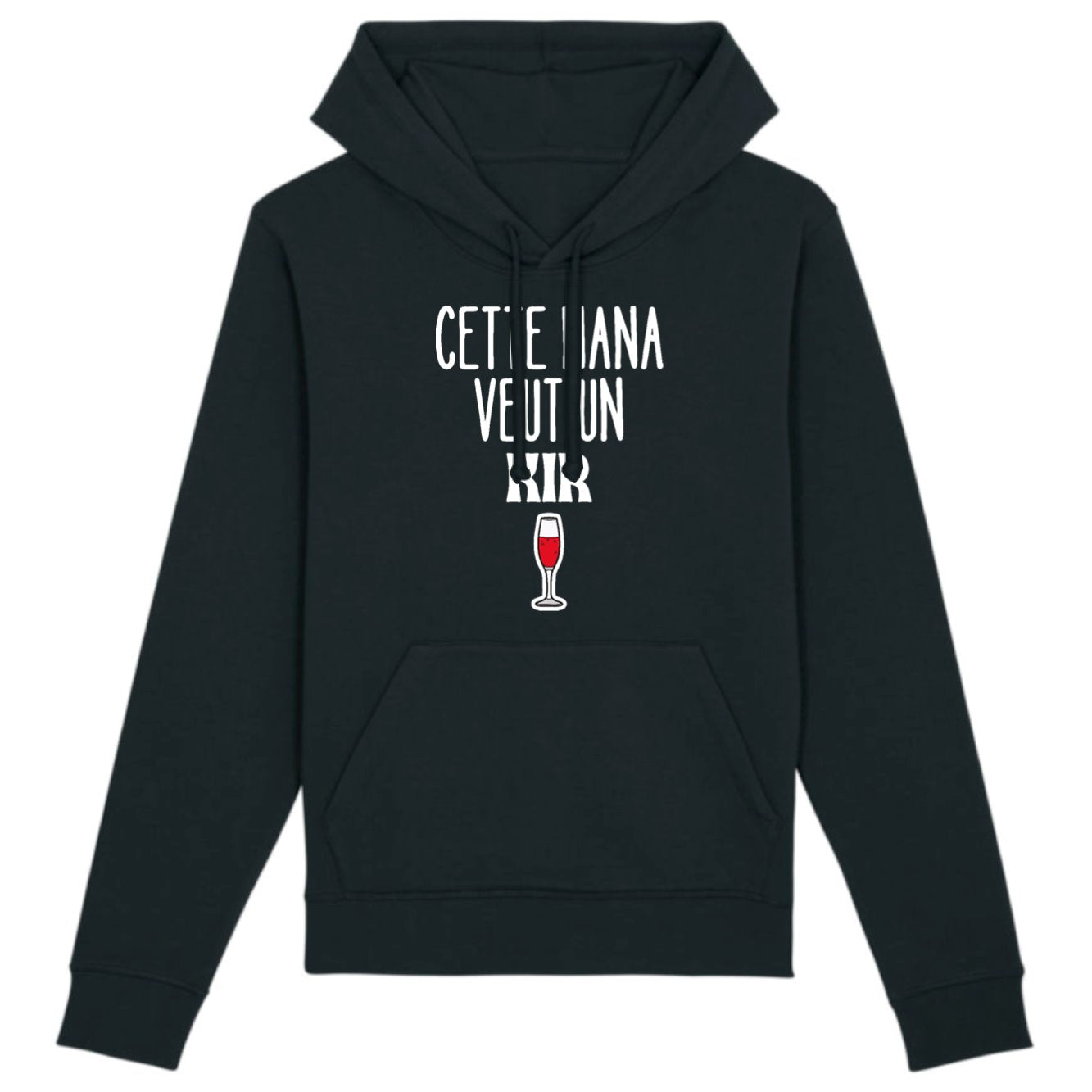 Sweat Capuche Adulte Cette nana veut un kir