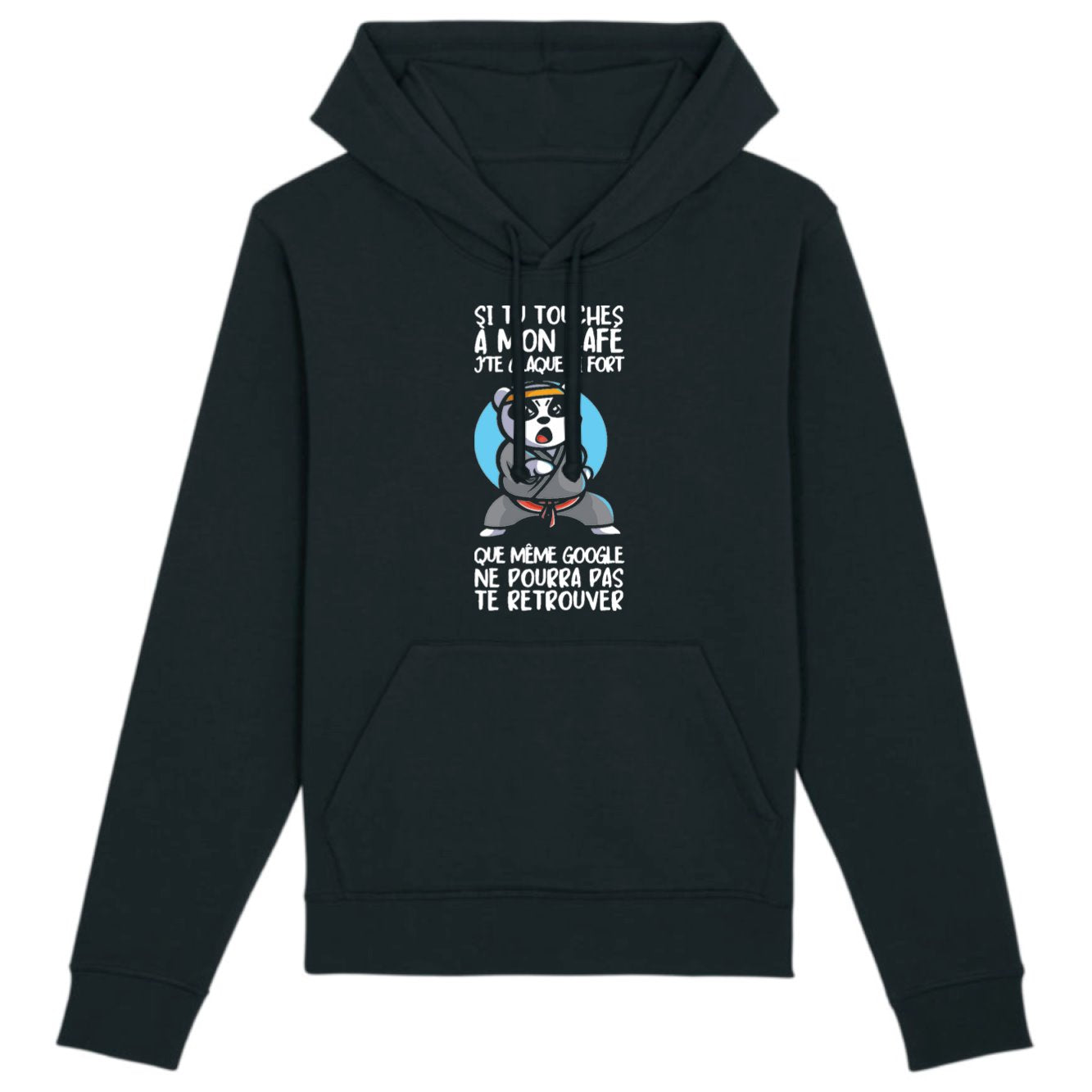 Sweat Capuche Adulte Si tu touches à mon café je te claque