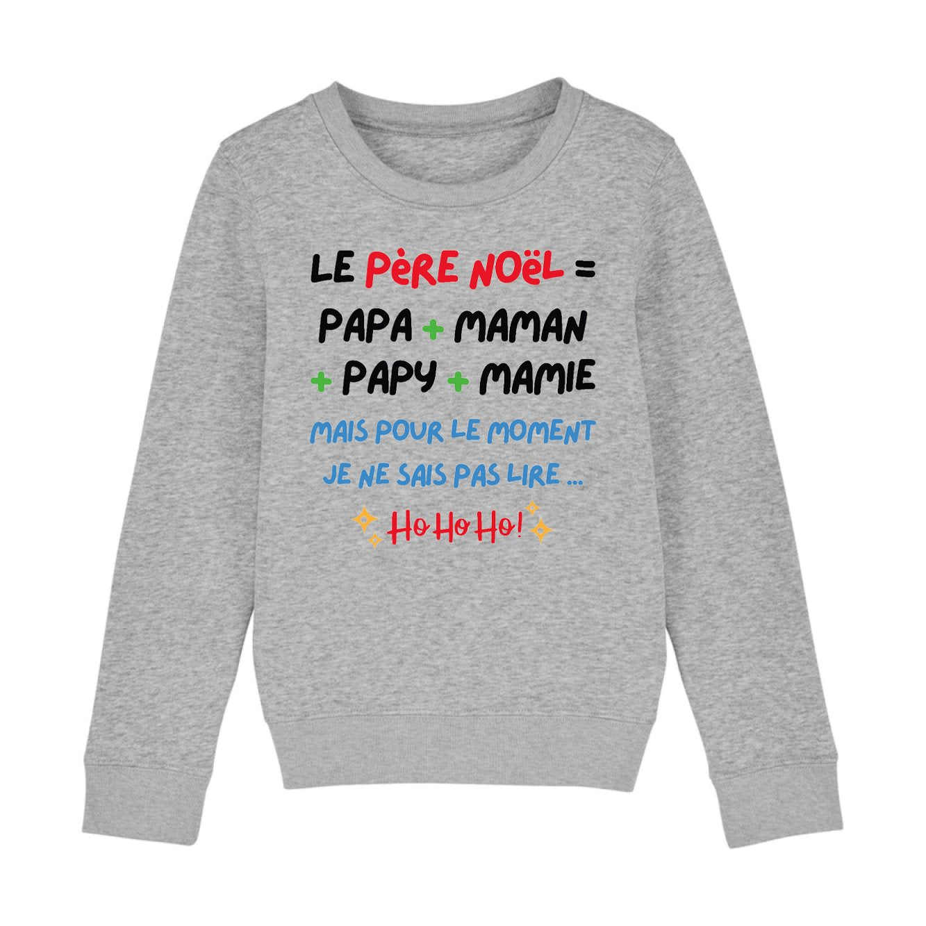 Sweat Enfant Le Père Noël c'est papa maman papy mamie