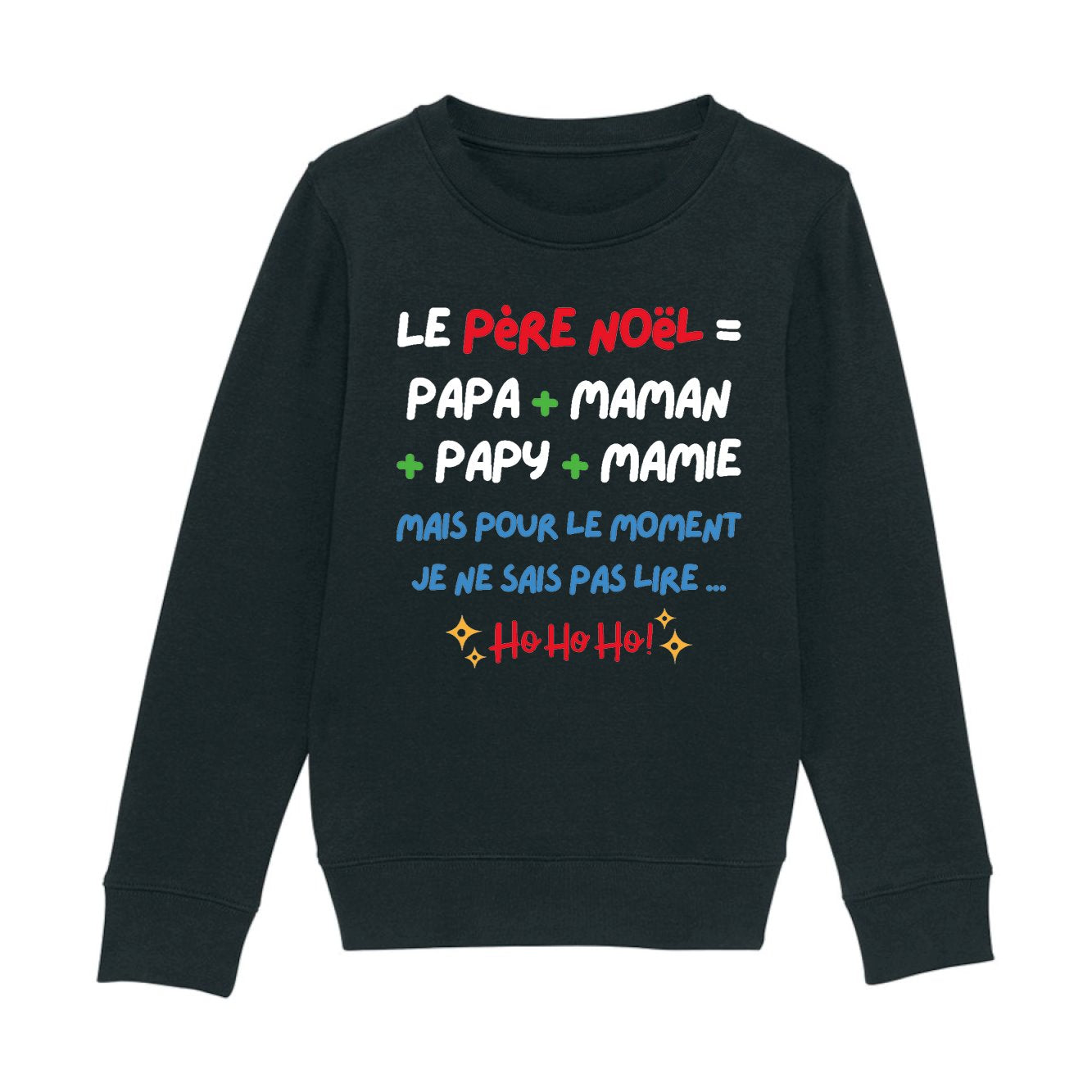 Sweat Enfant Le Père Noël c'est papa maman papy mamie