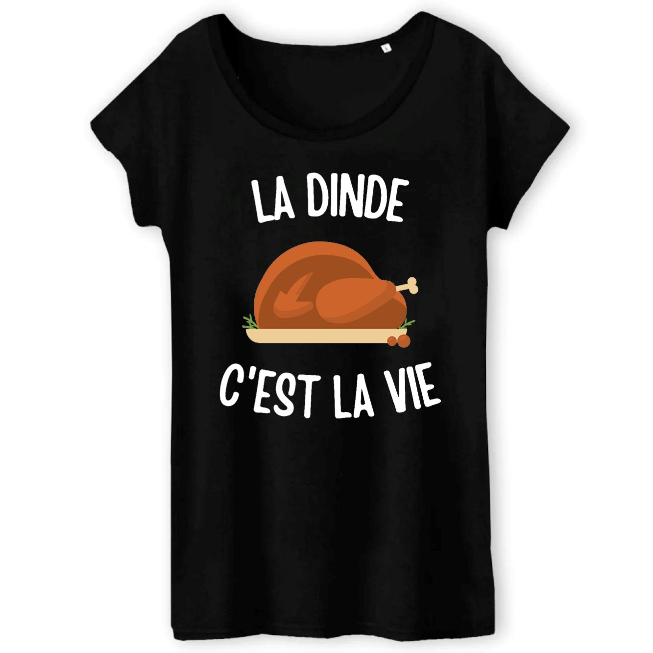 T-Shirt Femme La dinde c'est la vie