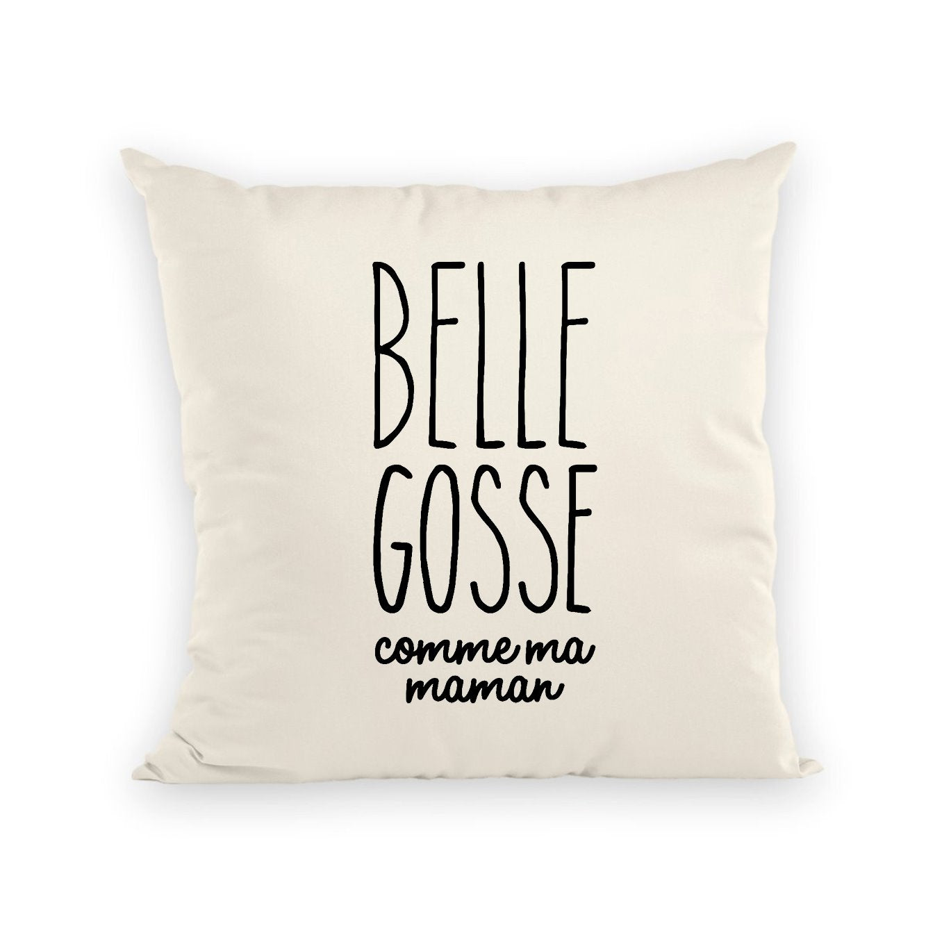 Coussin Belle gosse comme maman