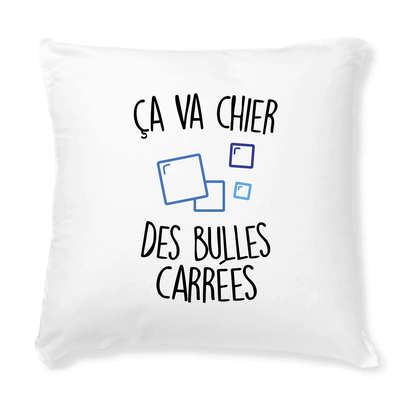 Coussin Ça va chier des bulles carrées
