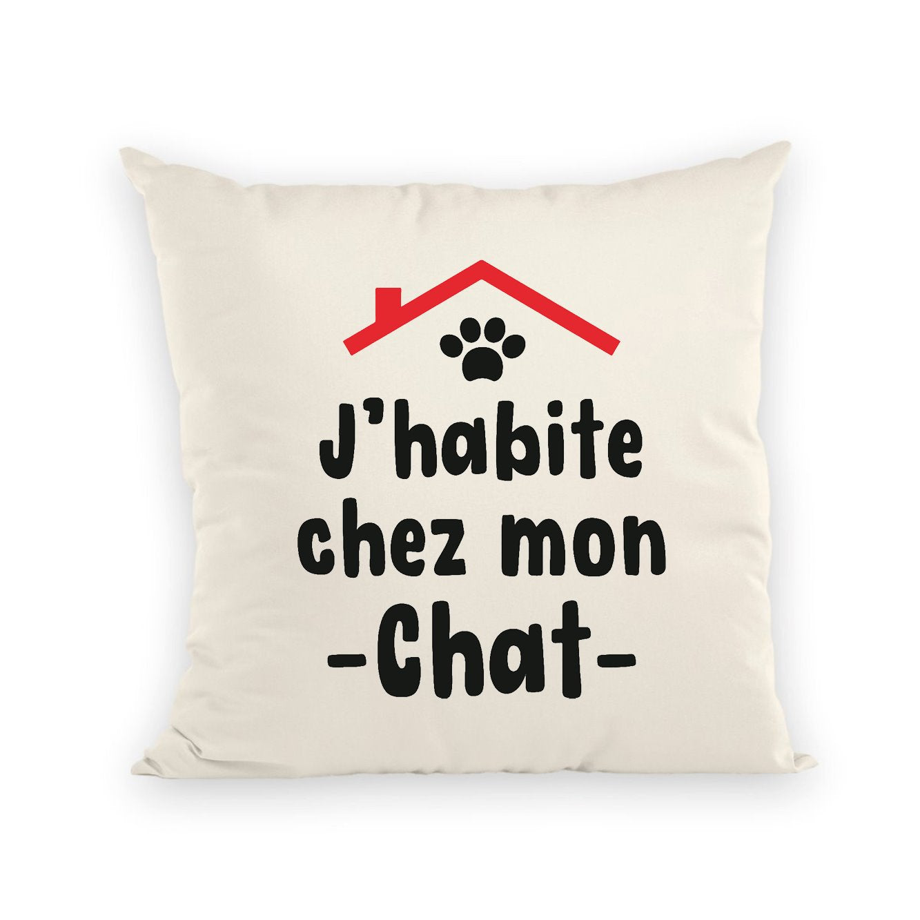 Coussin J'habite chez mon chat
