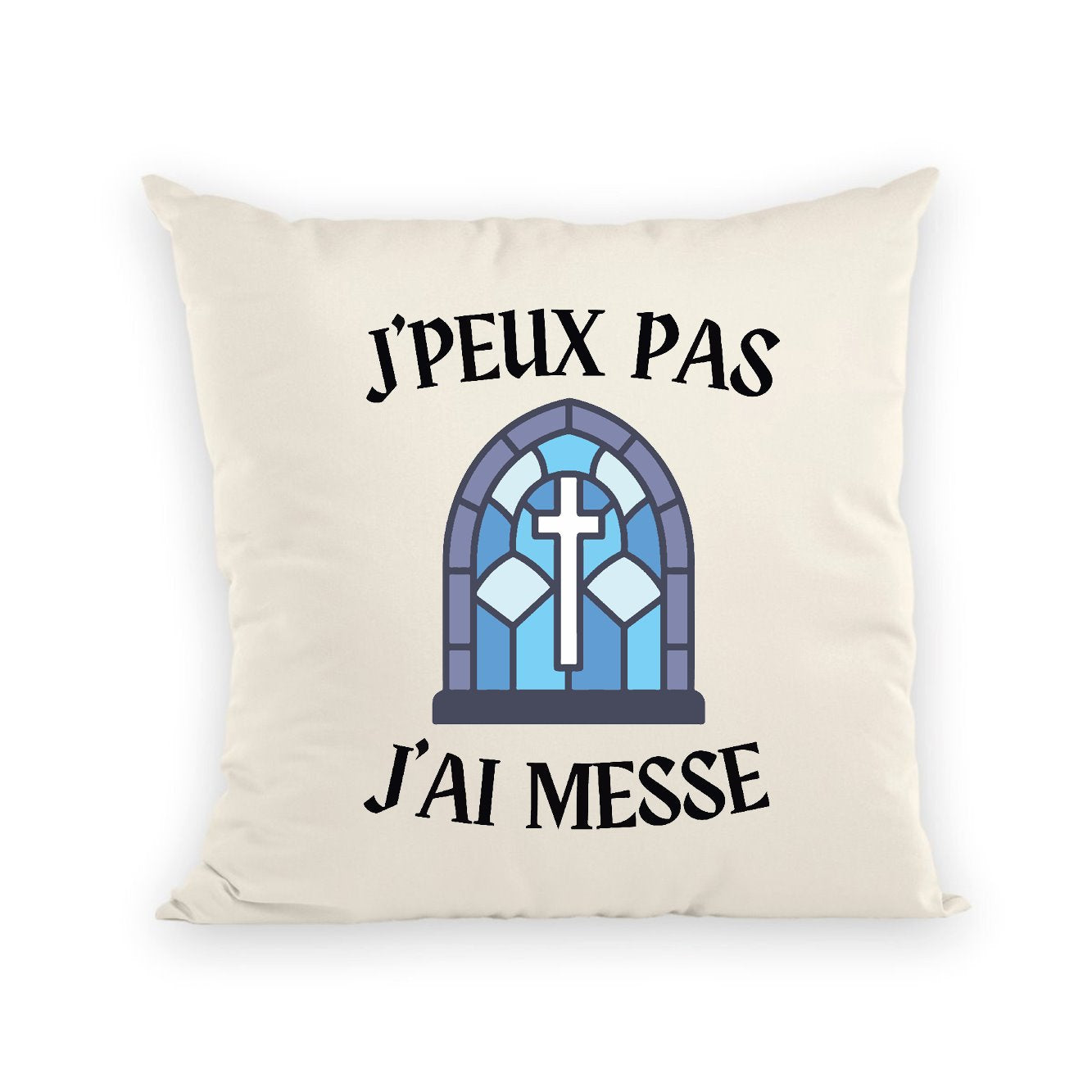 Coussin J'peux pas j'ai messe