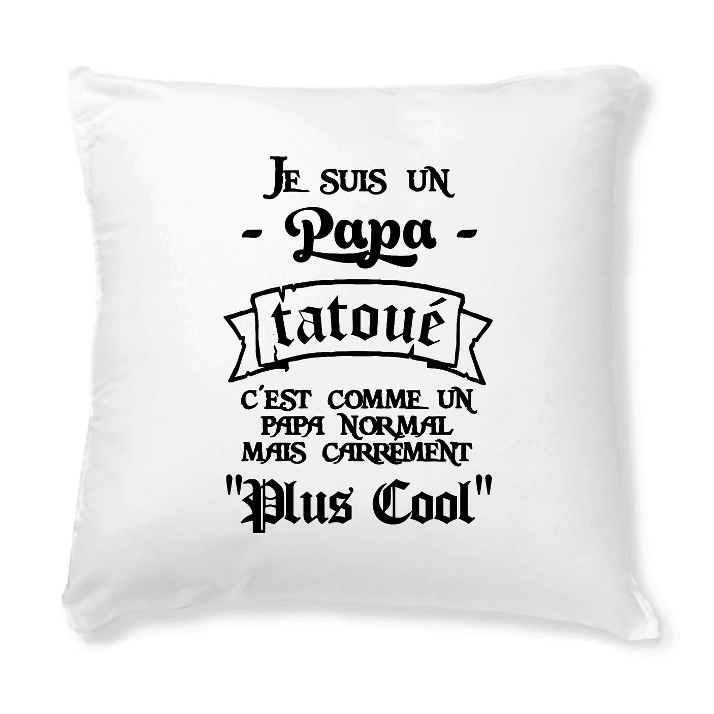 Coussin Papa tatoué