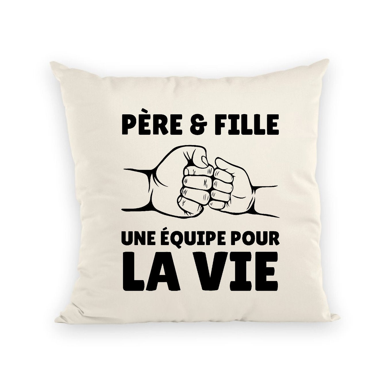 Coussin Père et fille une équipe pour la vie