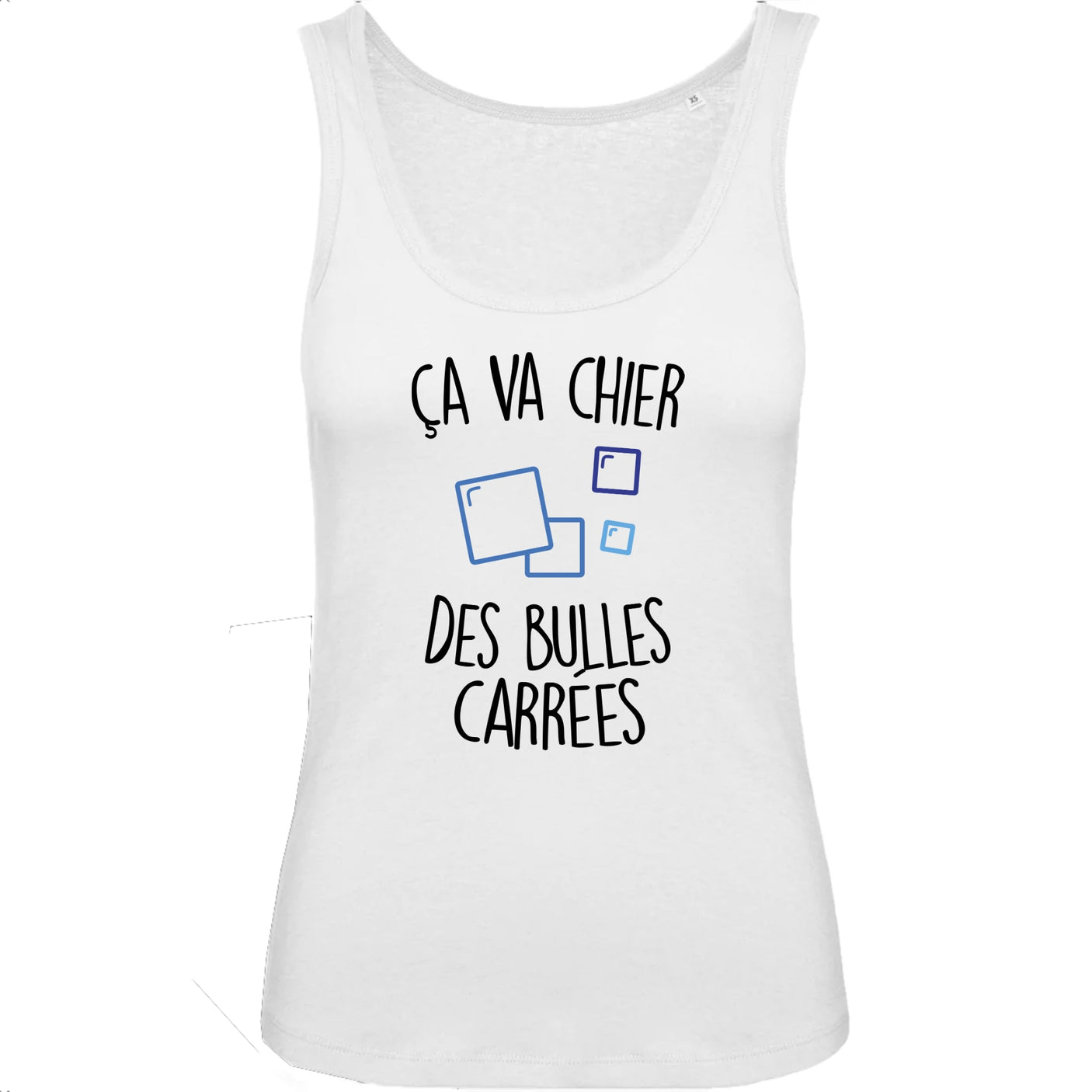 Débardeur Femme Ça va chier des bulles carrées