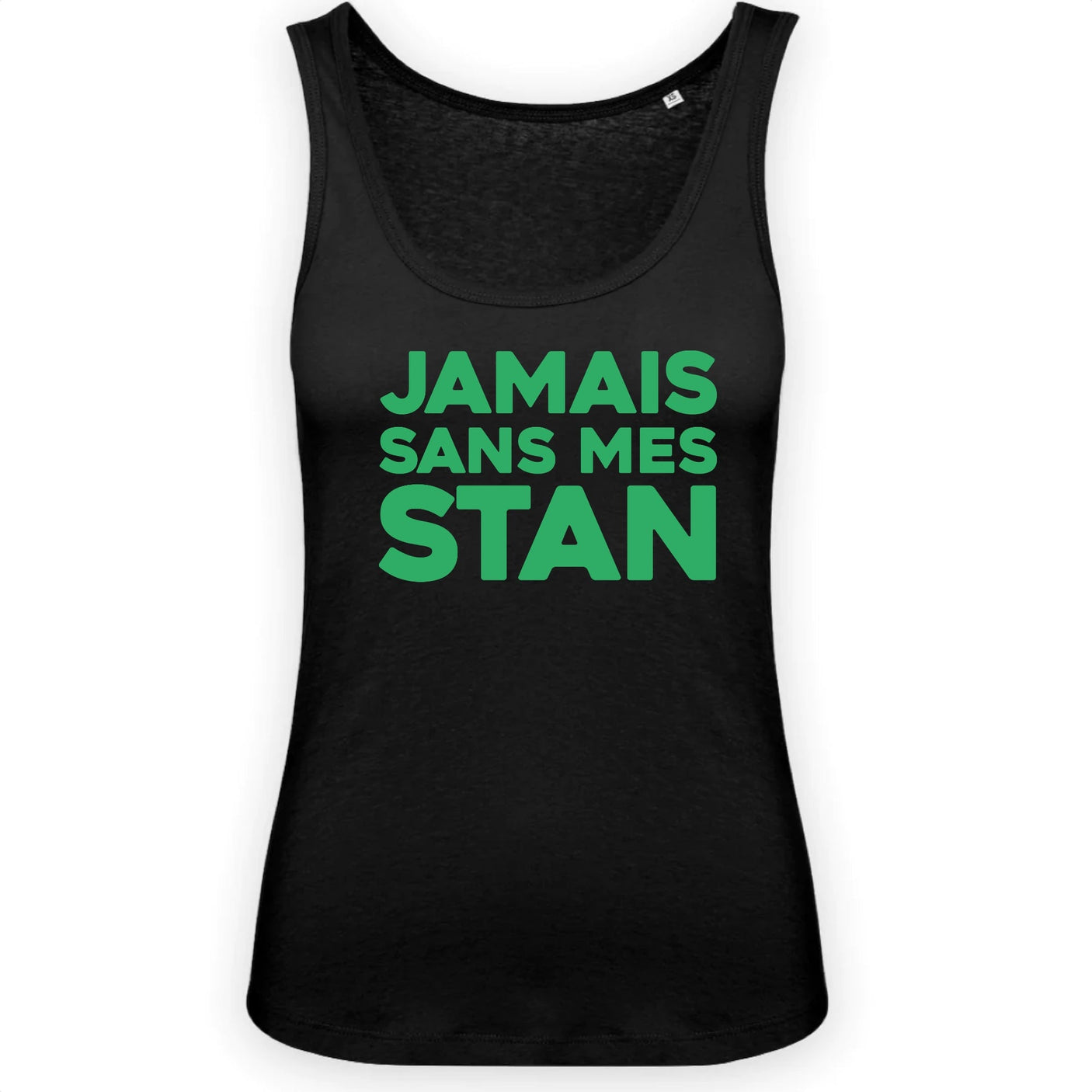 Débardeur Femme Jamais sans mes Stan
