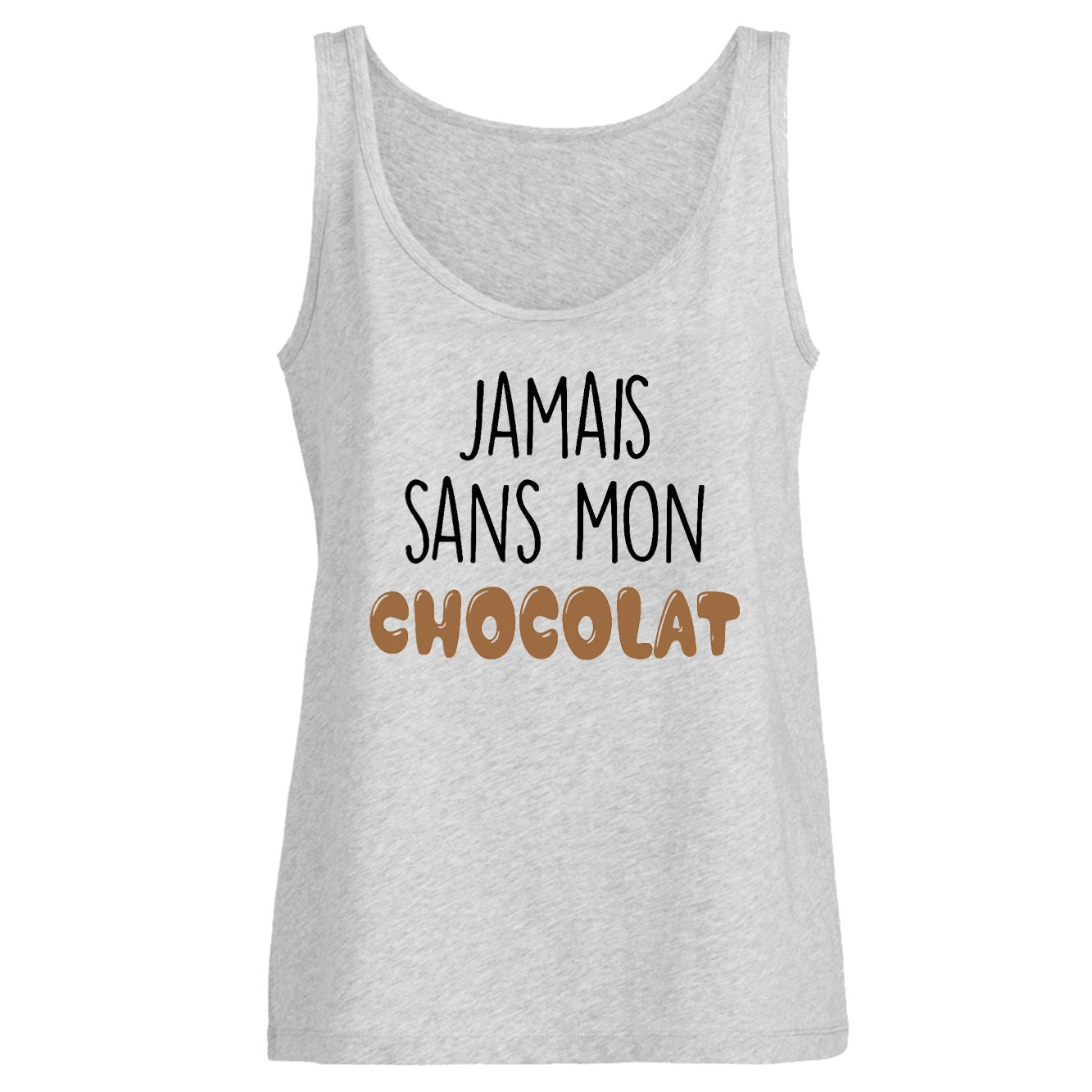 Débardeur Femme Jamais sans mon chocolat