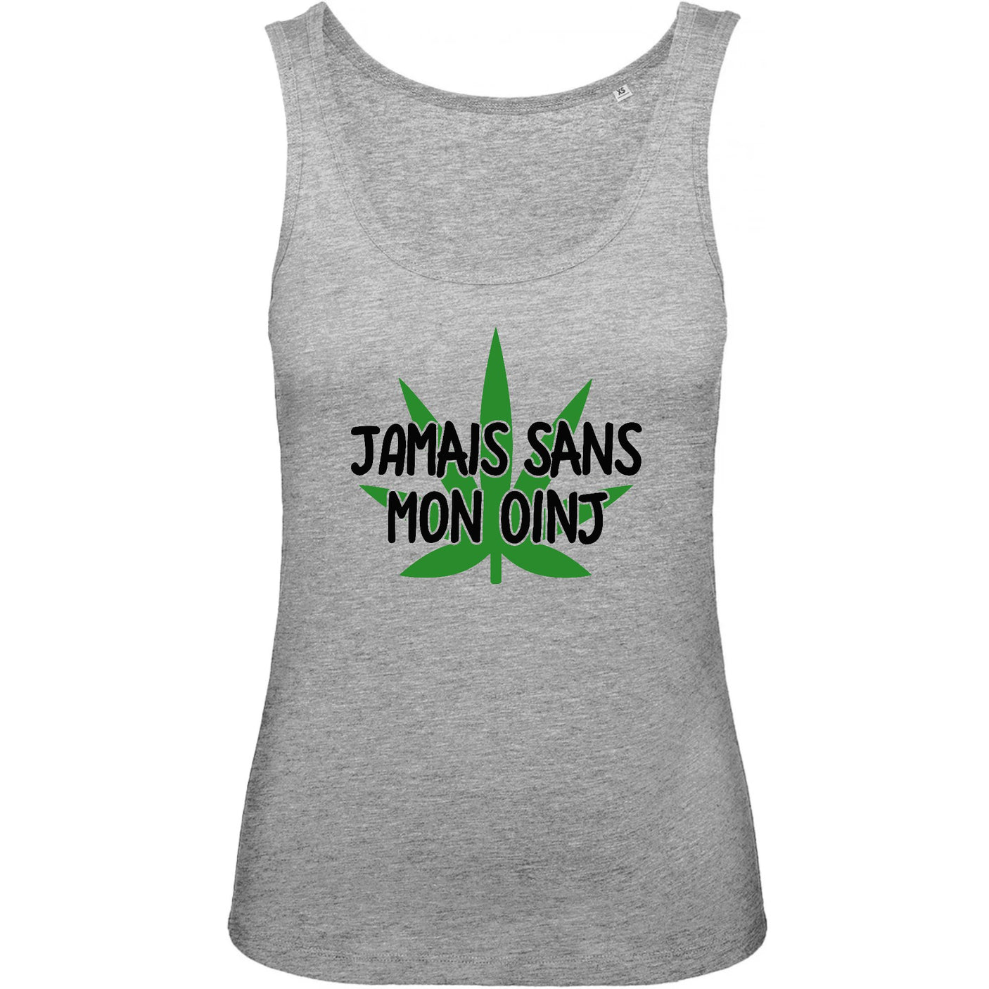 Débardeur Femme Jamais sans mon oinj