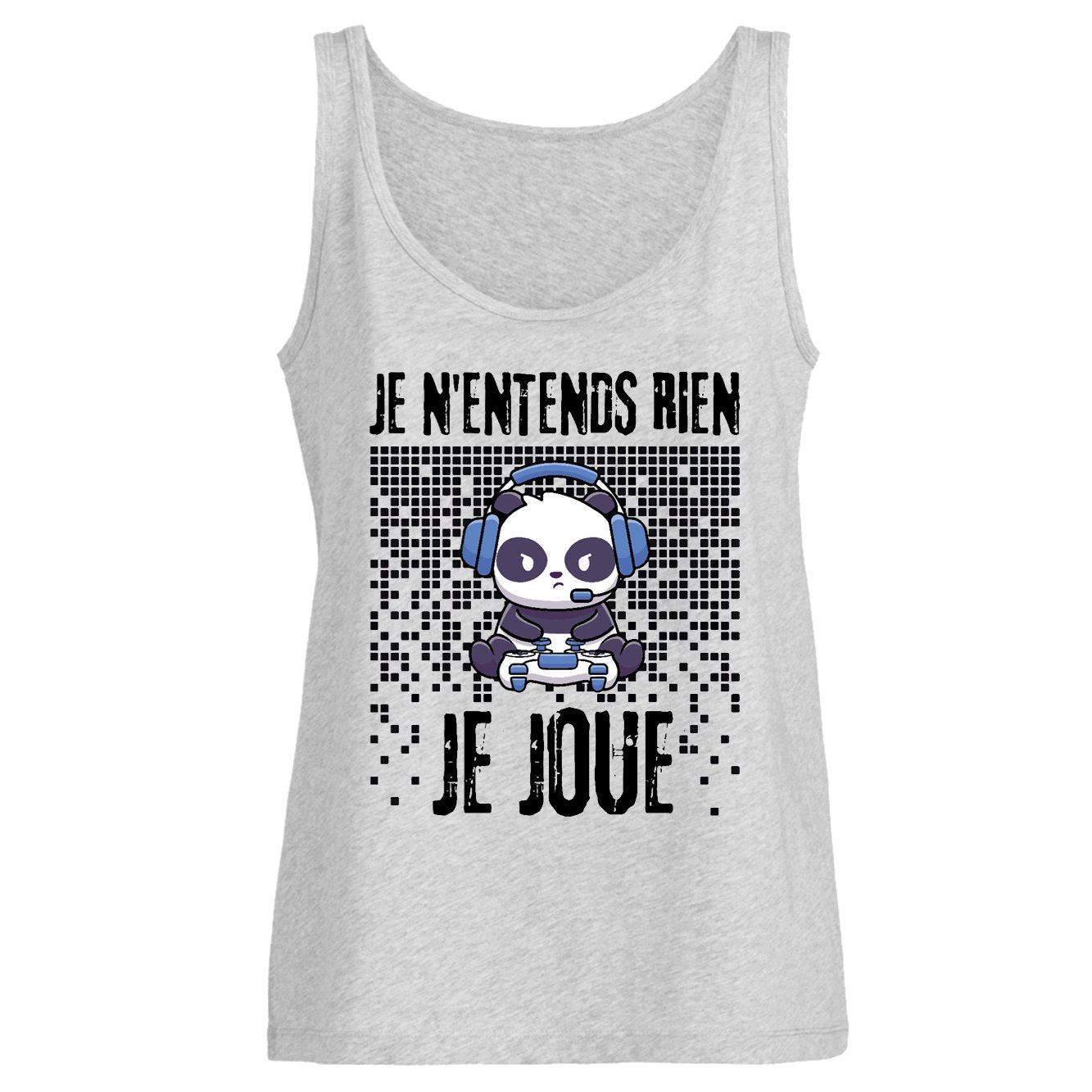 Débardeur Femme Je n'entends rien je joue