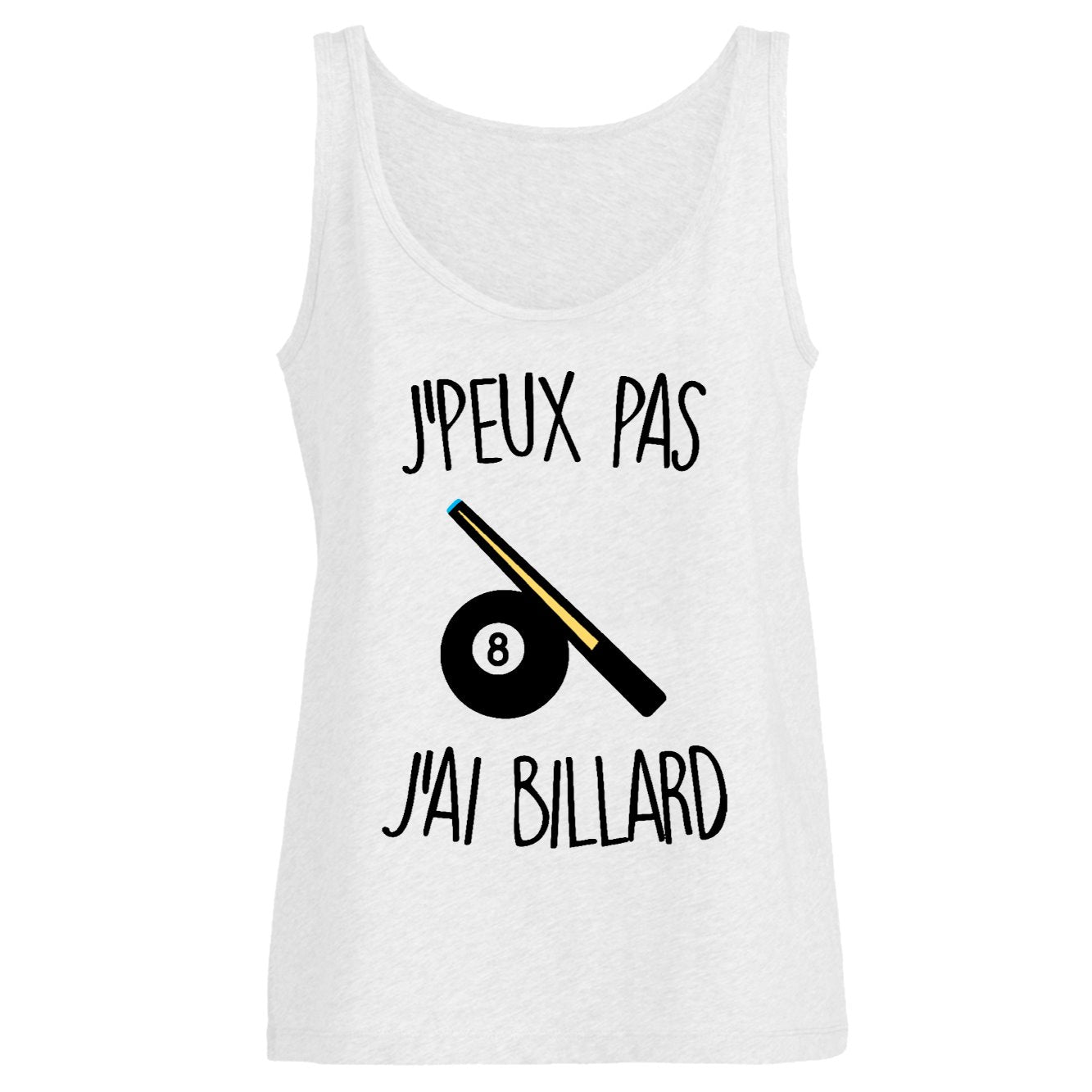 Débardeur Femme J'peux pas j'ai billard
