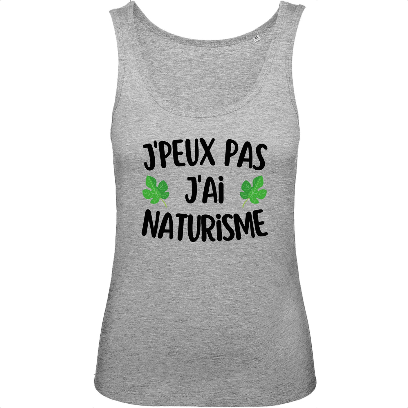 Débardeur Femme J'peux pas j'ai naturisme