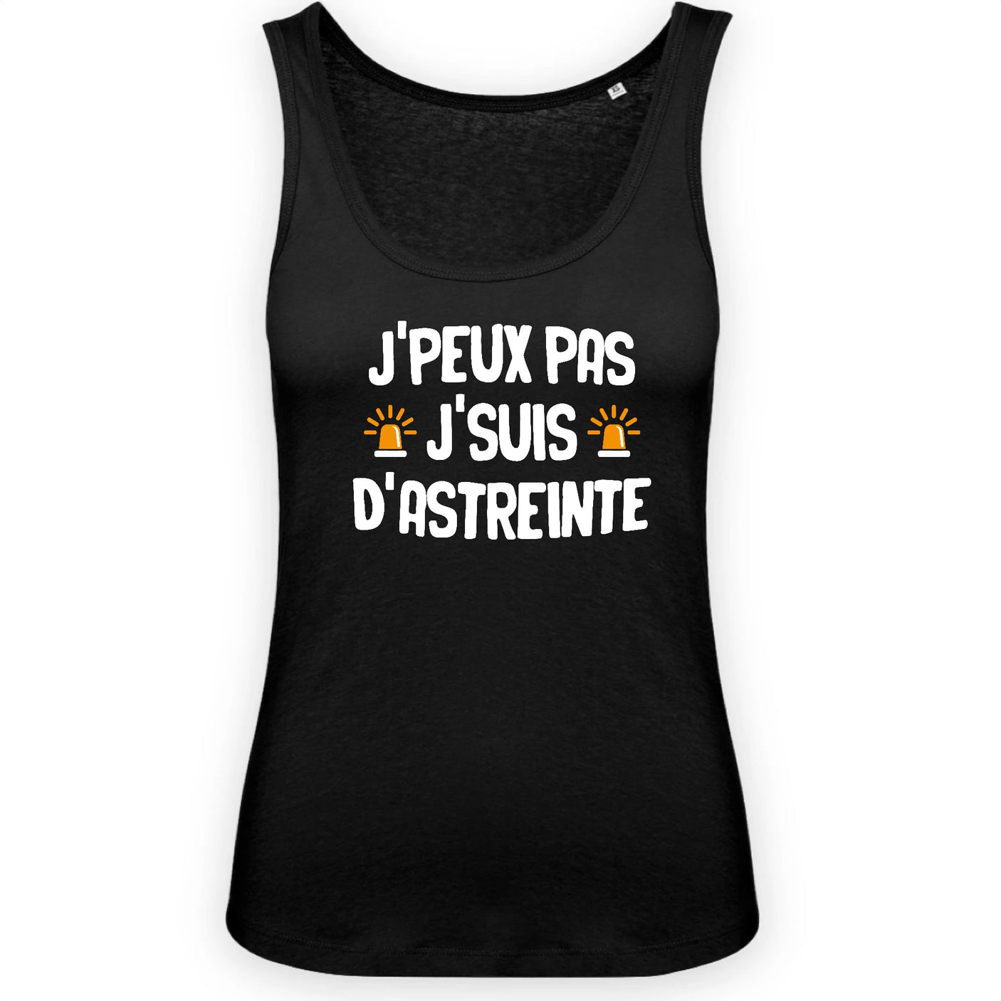 Débardeur Femme J'peux pas j'suis d'astreinte