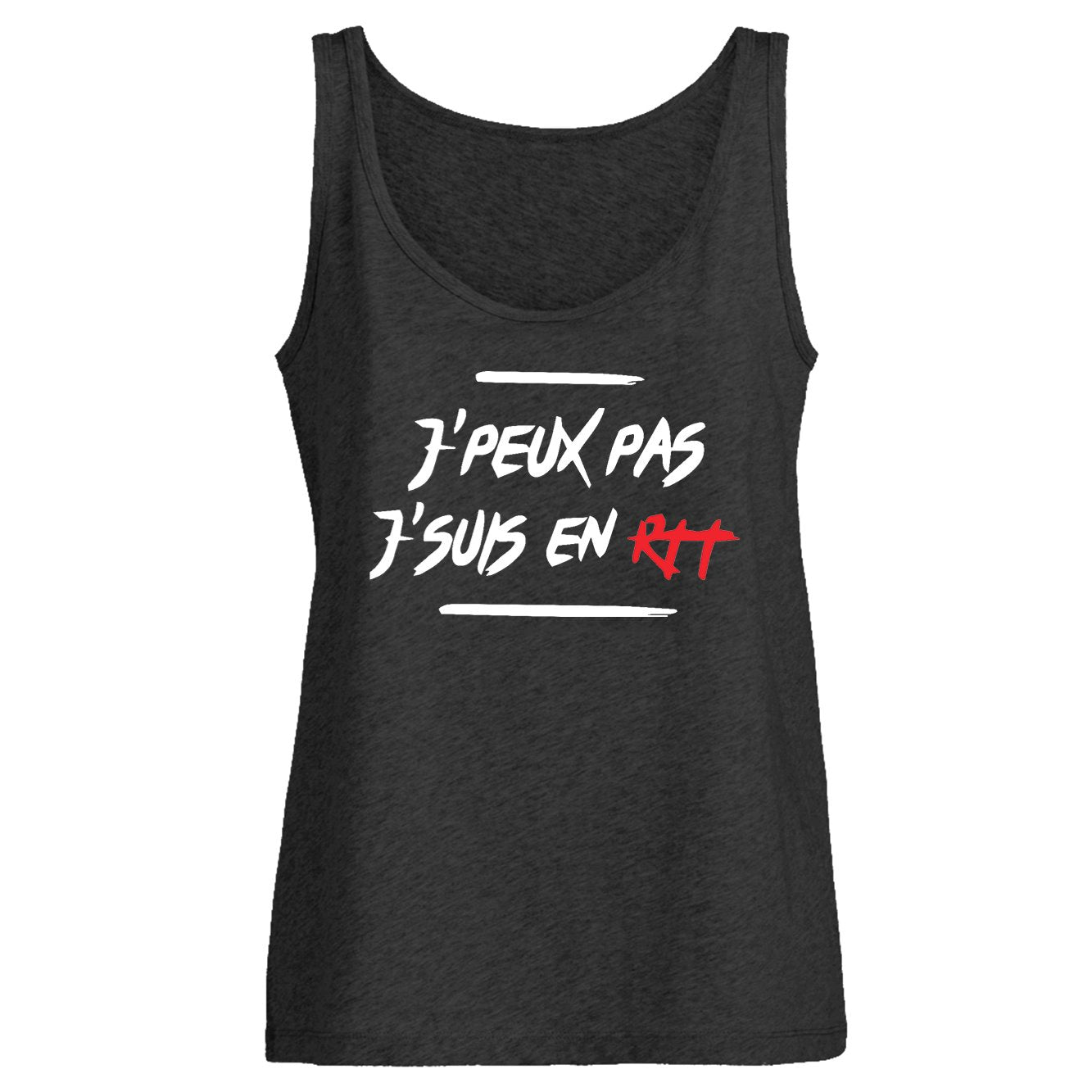 Débardeur Femme J'peux pas j'suis en RTT