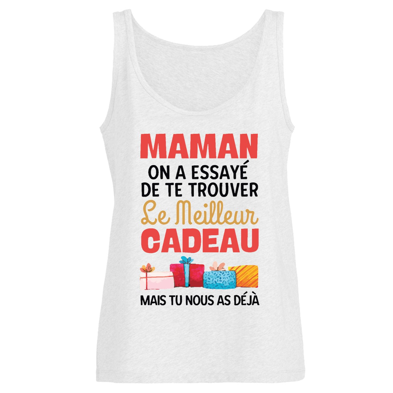 Débardeur Femme Le meilleur cadeau pour maman