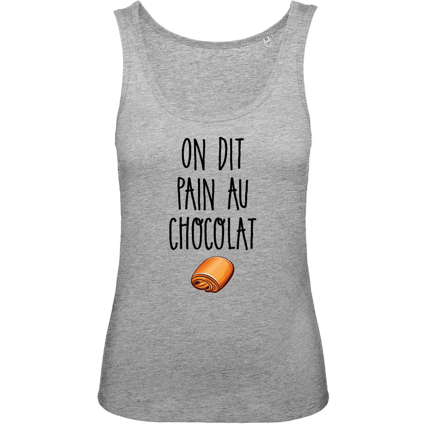 Débardeur Femme On dit pain au chocolat