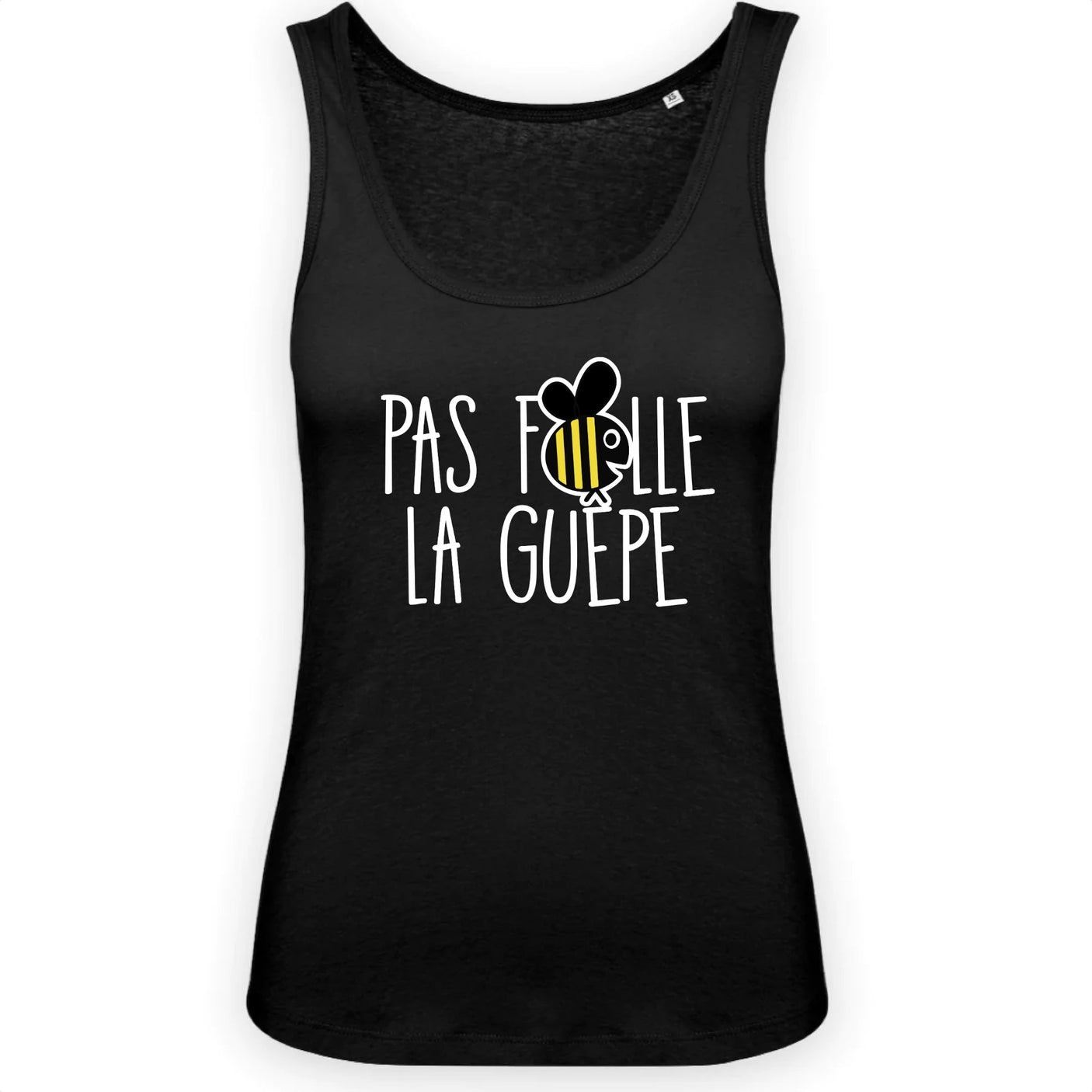 Débardeur Femme Pas folle la guêpe