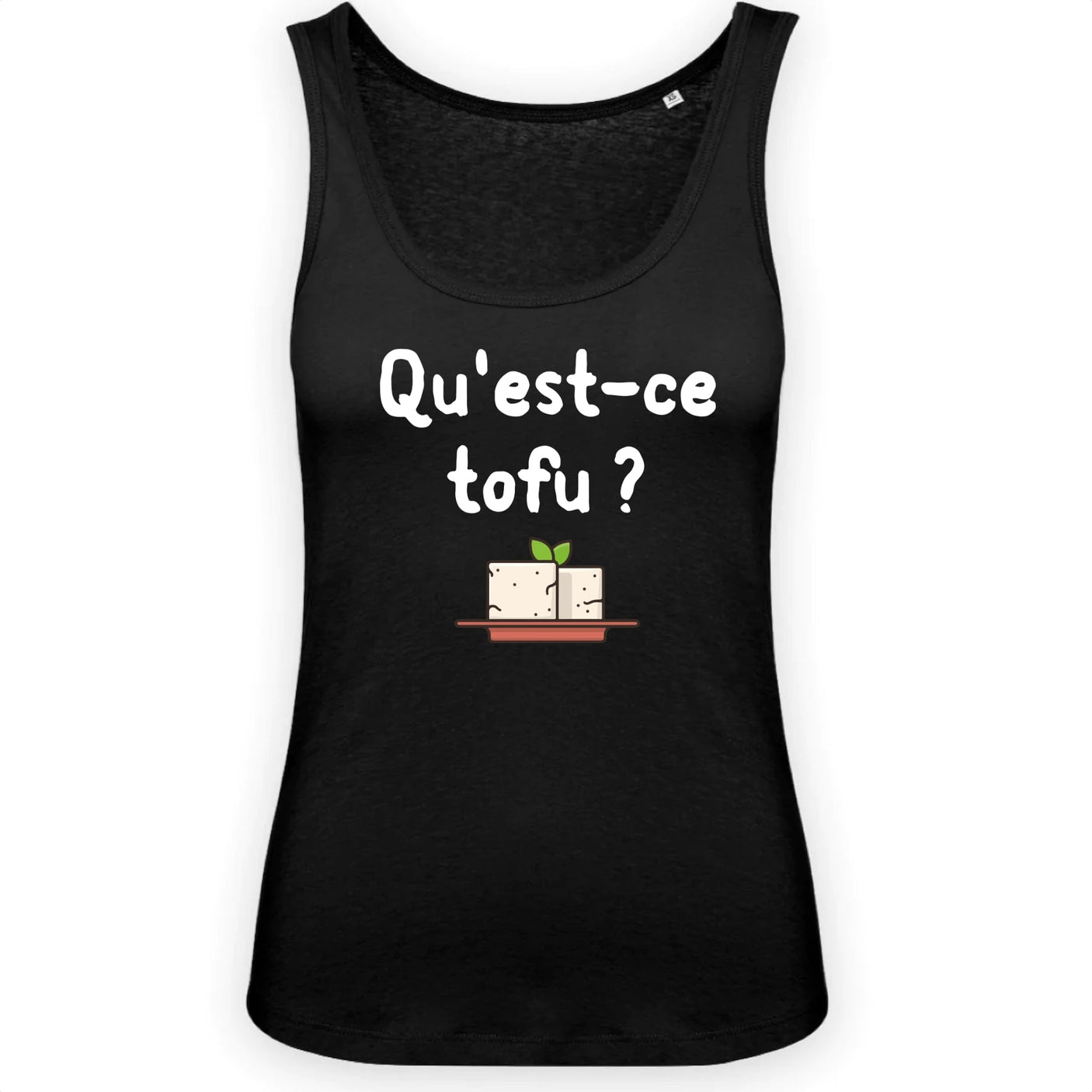 Débardeur Femme Qu'est-ce tofu