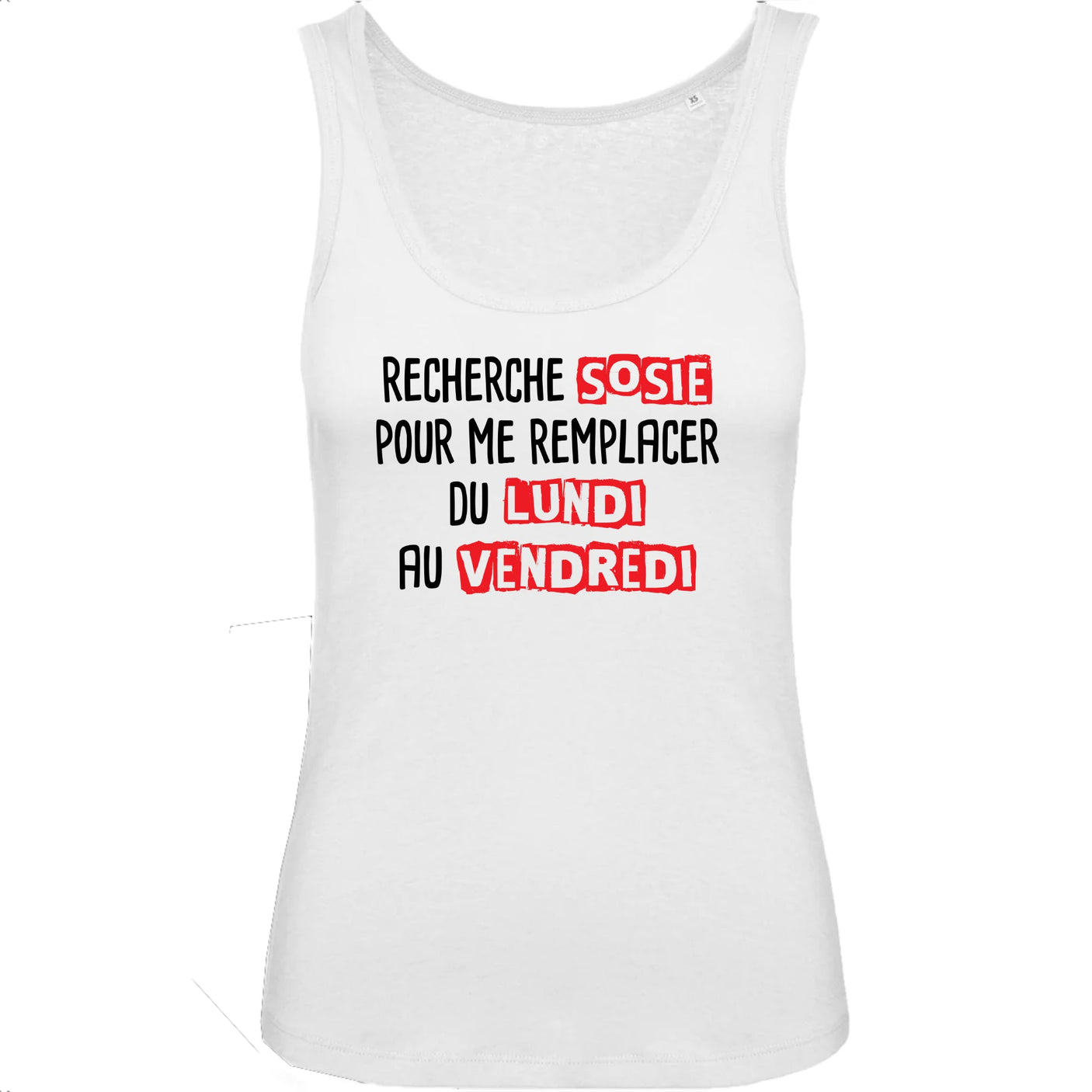 Débardeur Femme Recherche sosie du lundi au vendredi