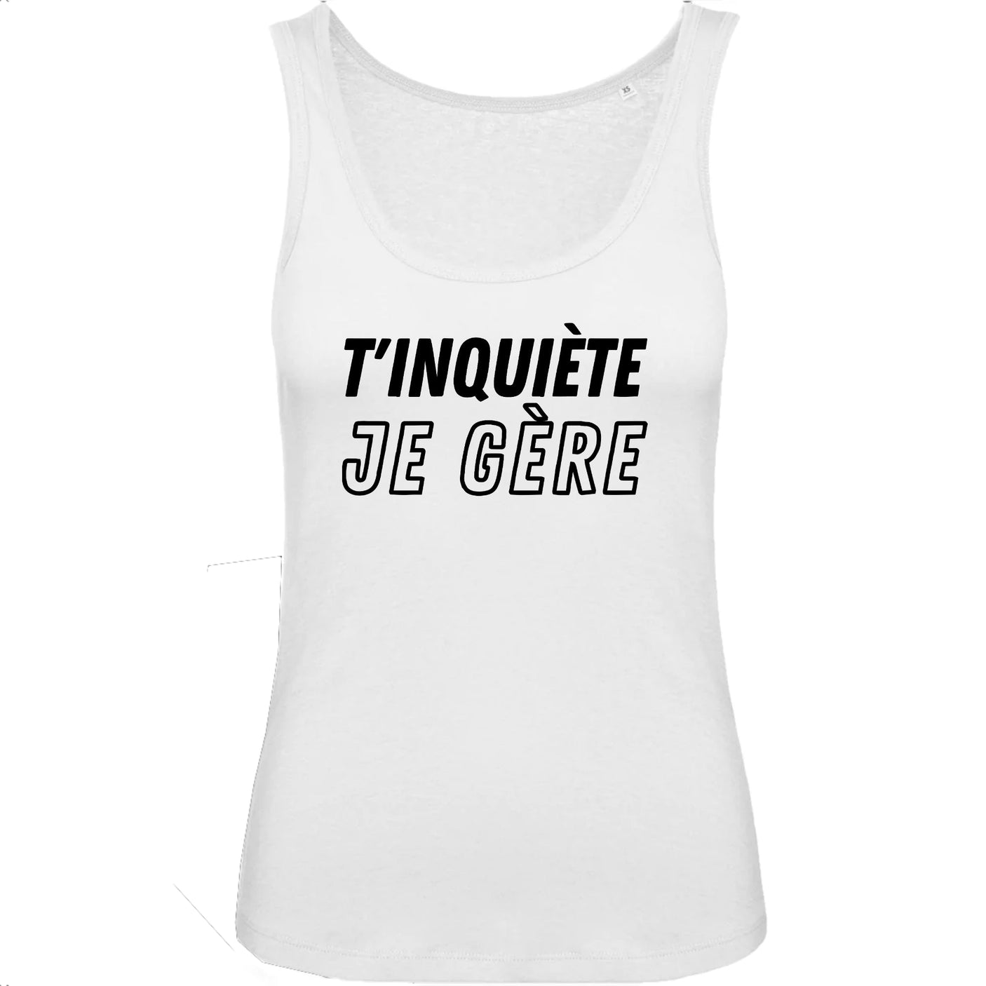 Débardeur Femme T'inquiète je gère