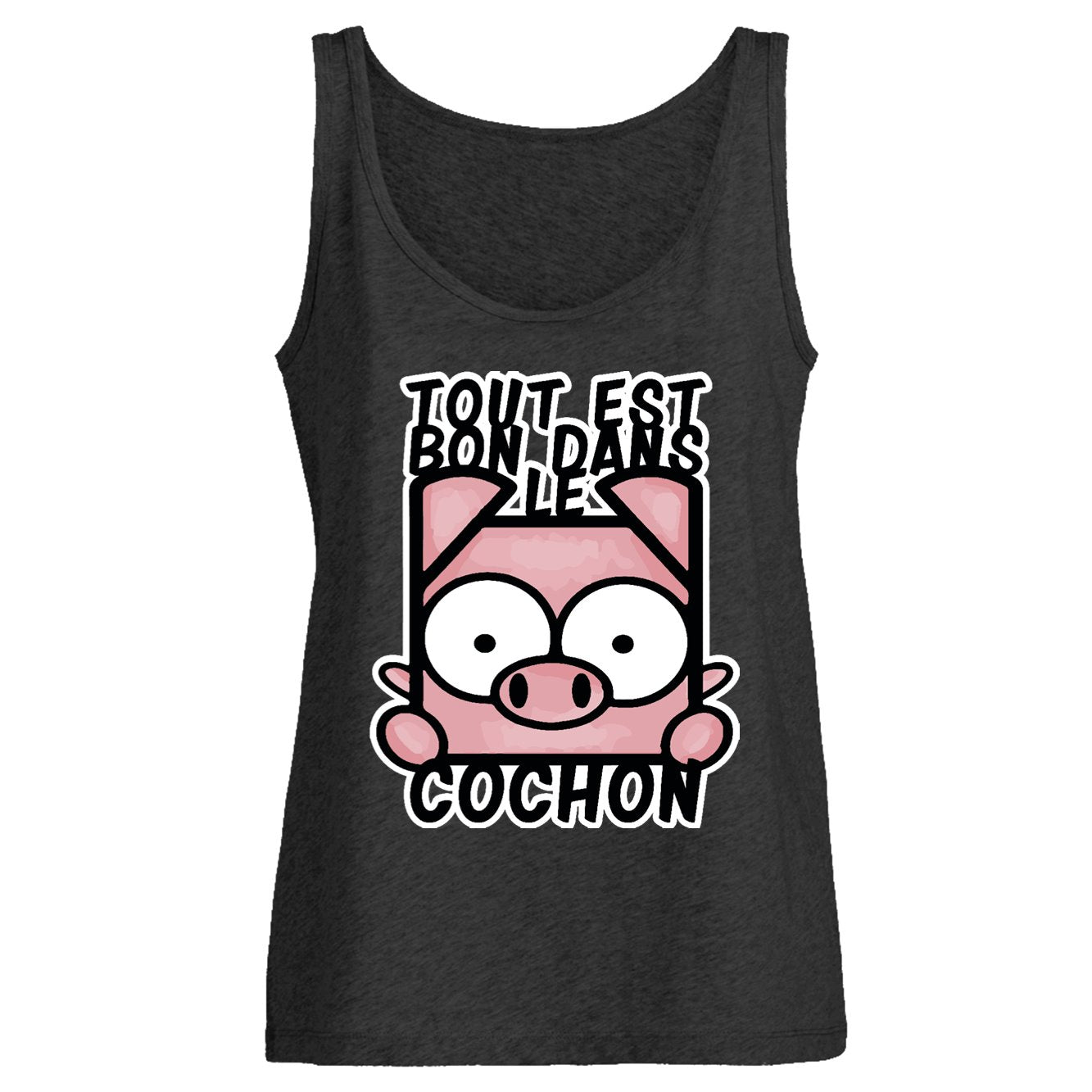 Débardeur Femme Tout est bon dans le cochon