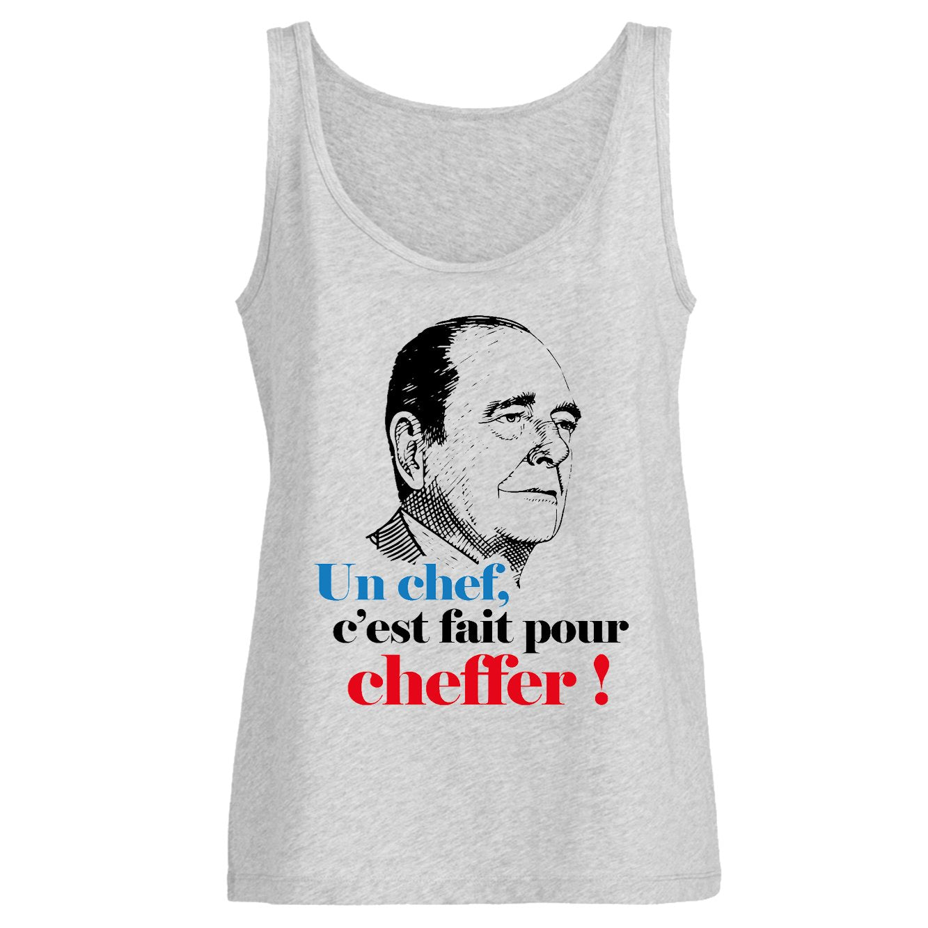 Débardeur Femme Un chef c'est fait pour cheffer