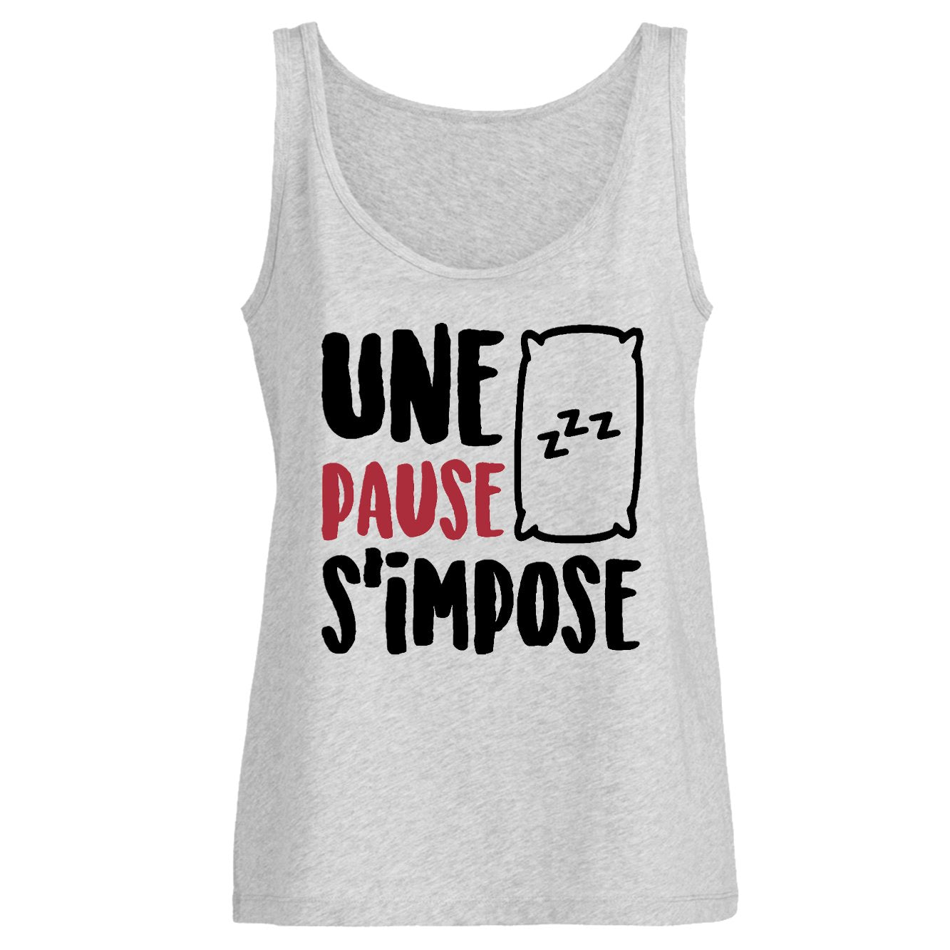 Débardeur Femme Une pause s'impose