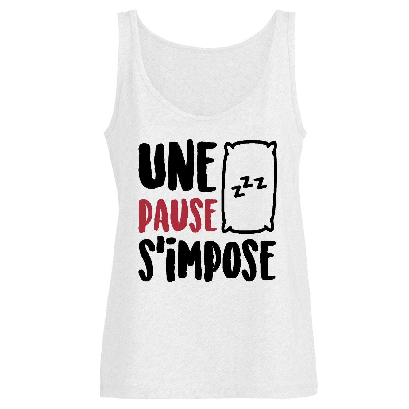Débardeur Femme Une pause s'impose