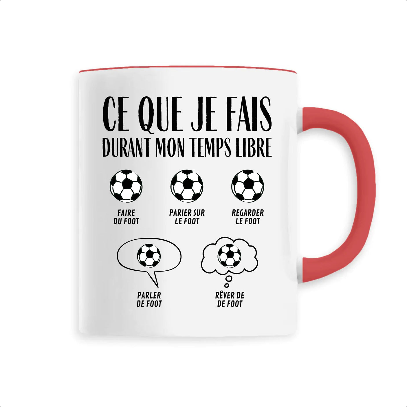 Mug Ce que je fais durant mon temps libre Foot