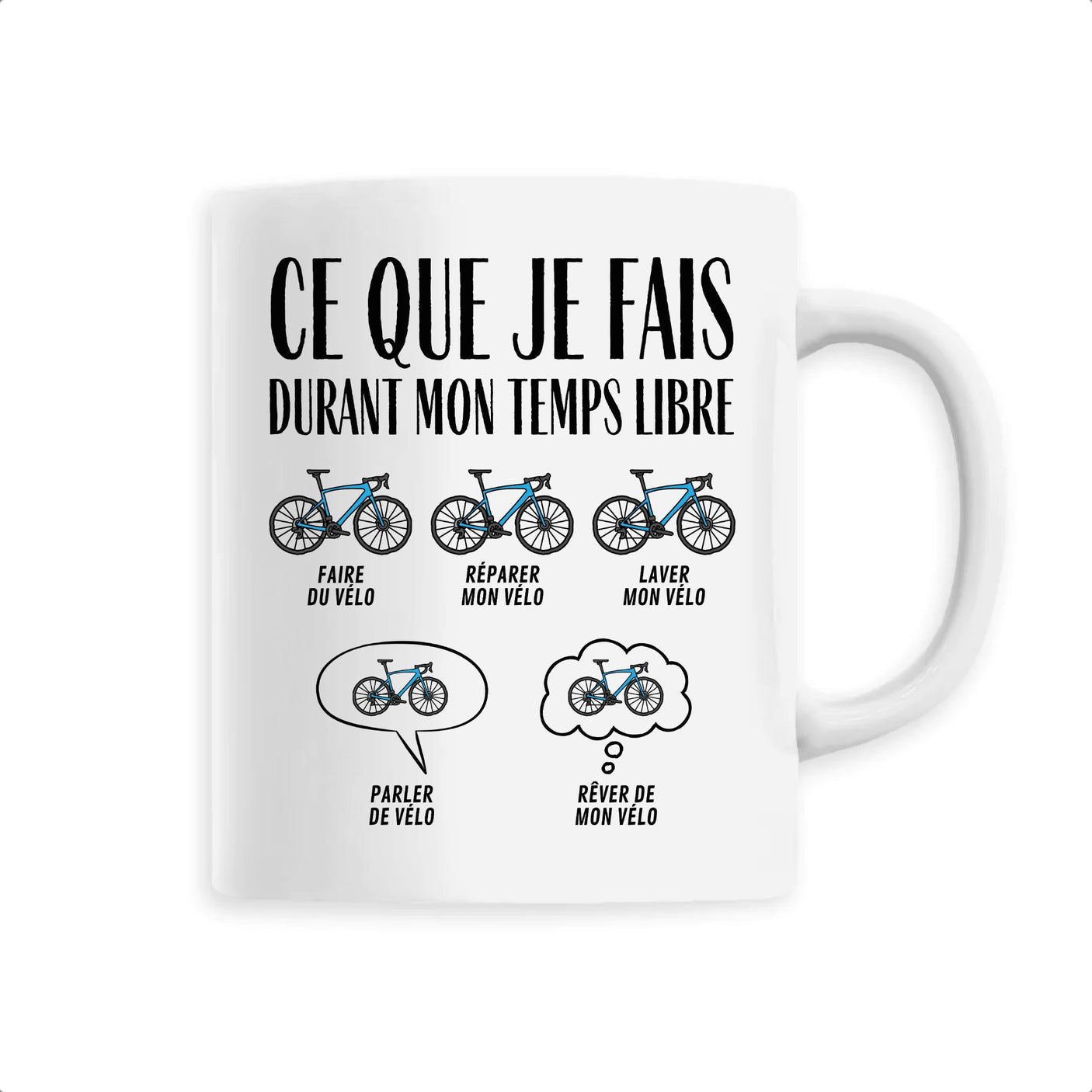 Mug Ce que je fais durant mon temps libre Vélo