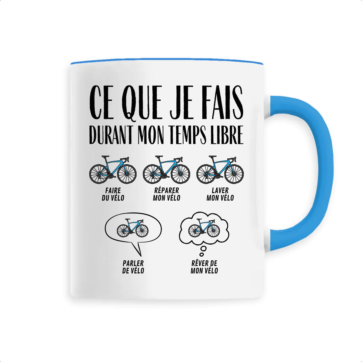 Mug Ce que je fais durant mon temps libre Vélo