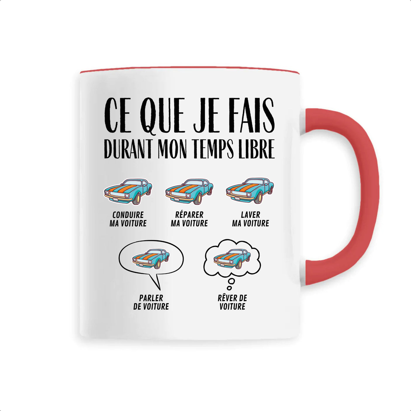 Mug Ce que je fais durant mon temps libre Voiture
