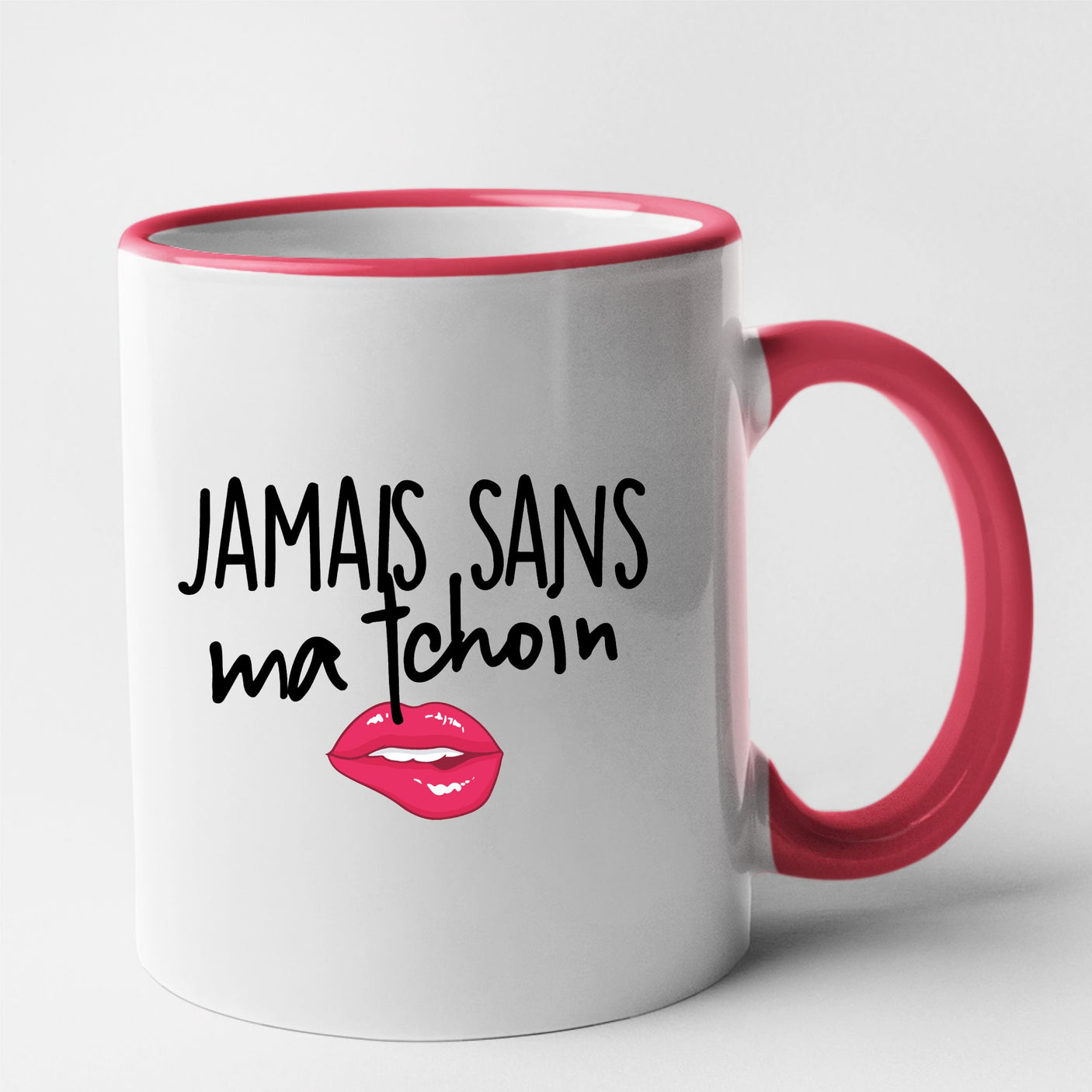 Mug Jamais sans ma tchoin Rouge
