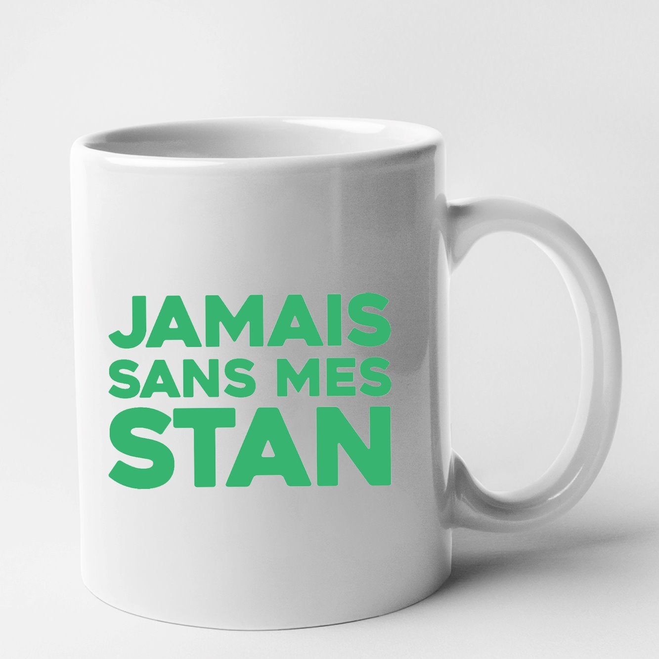 Mug Jamais sans mes Stan Blanc