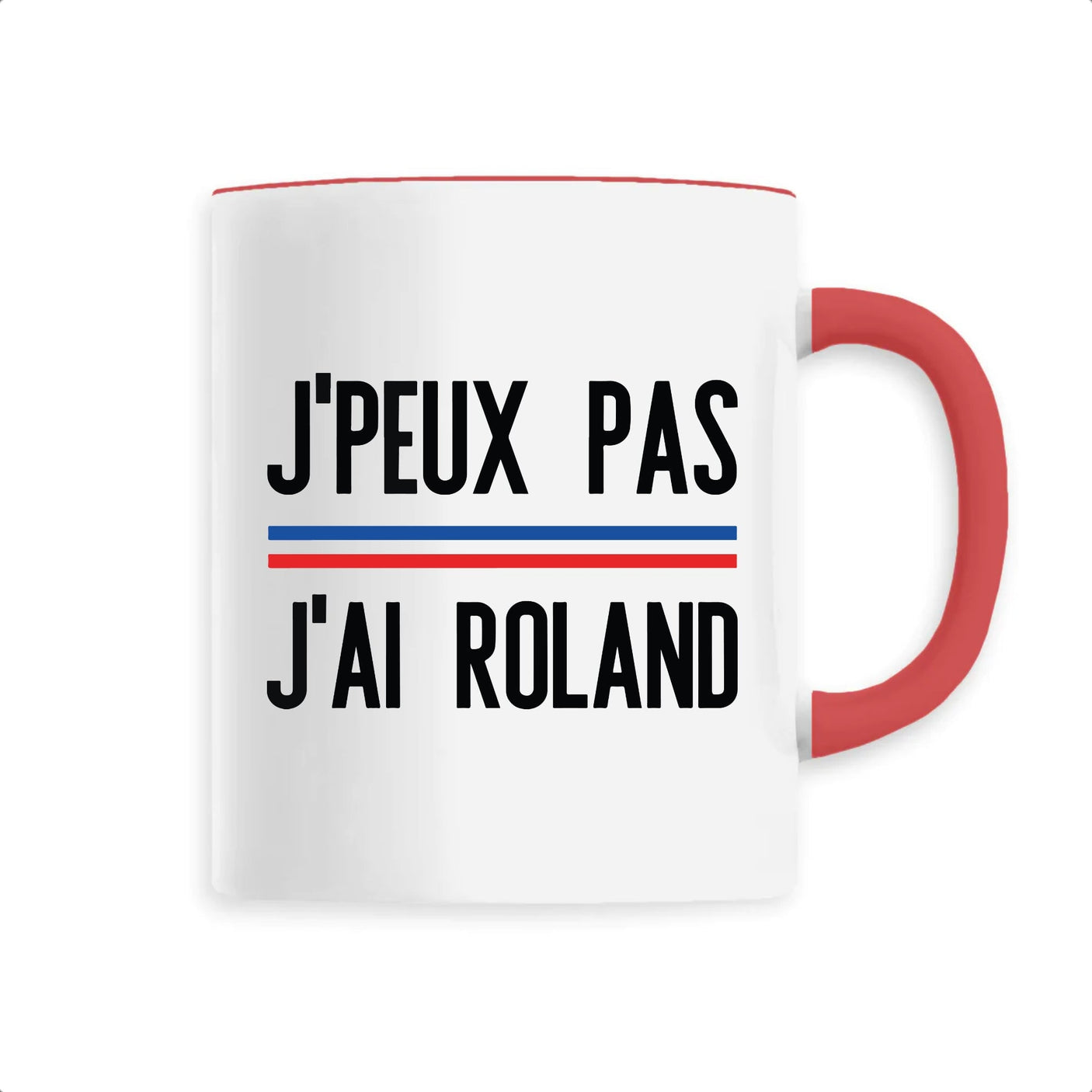 Mug J'peux pas j'ai Roland