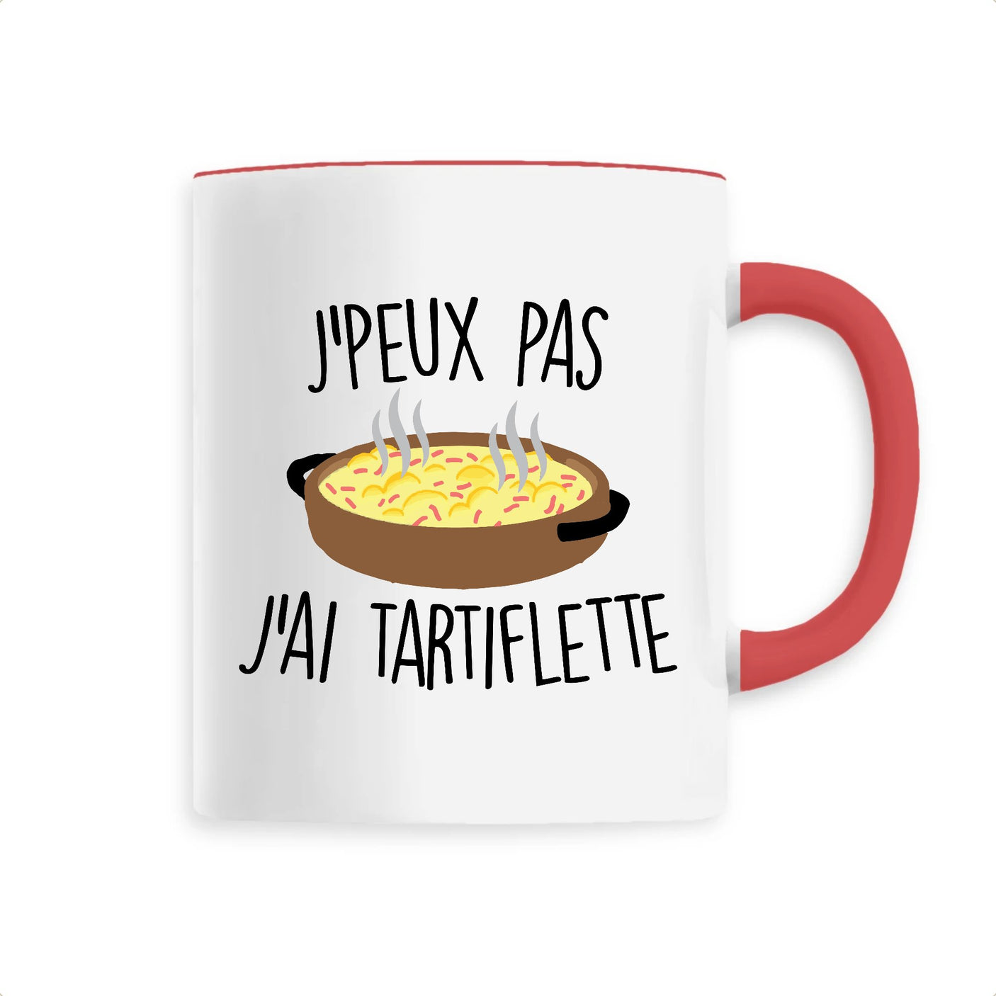 Mug J'peux pas j'ai tartiflette