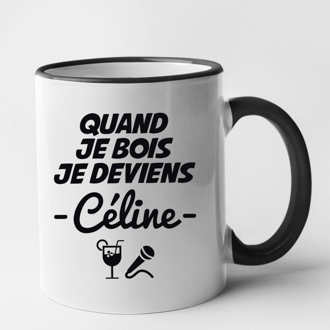Mug Quand je bois je deviens Céline Noir