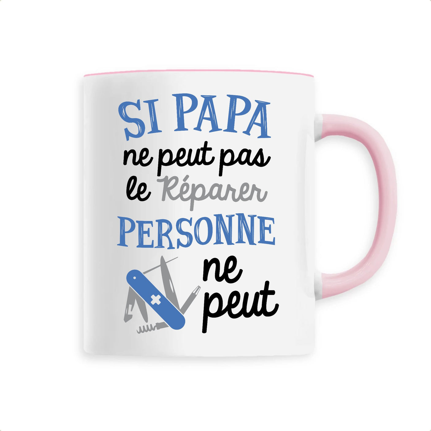 Mug Si papa ne peut pas pas le réparer