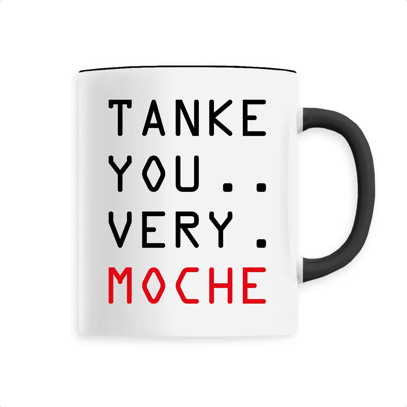 Mug Tanke you very moche
